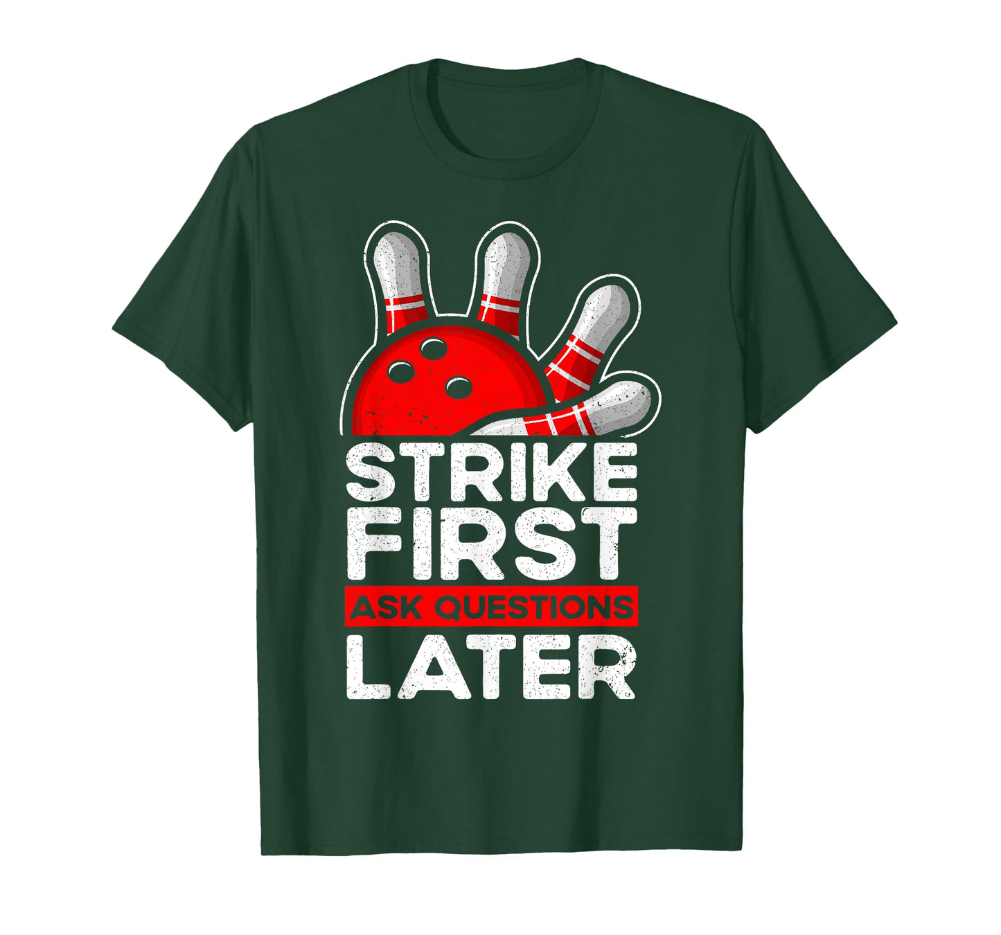 Strike - Bowler Bowling Ball Funny Bowling T-Shirt