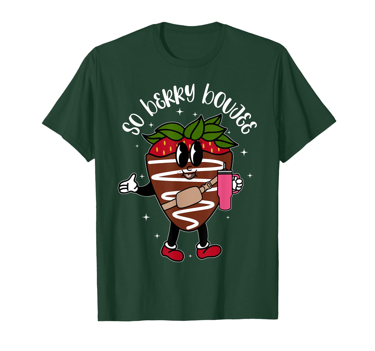 So Berry Boujee Chocolate Covered Strawberry T-Shirt