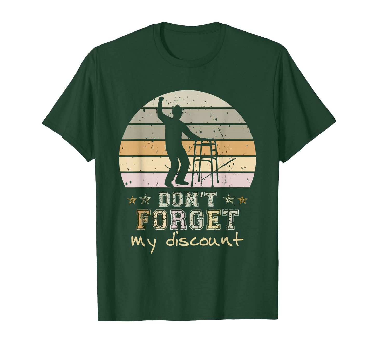 Don't Forget My Discount Funny Old Senior Citizens T-Shirt