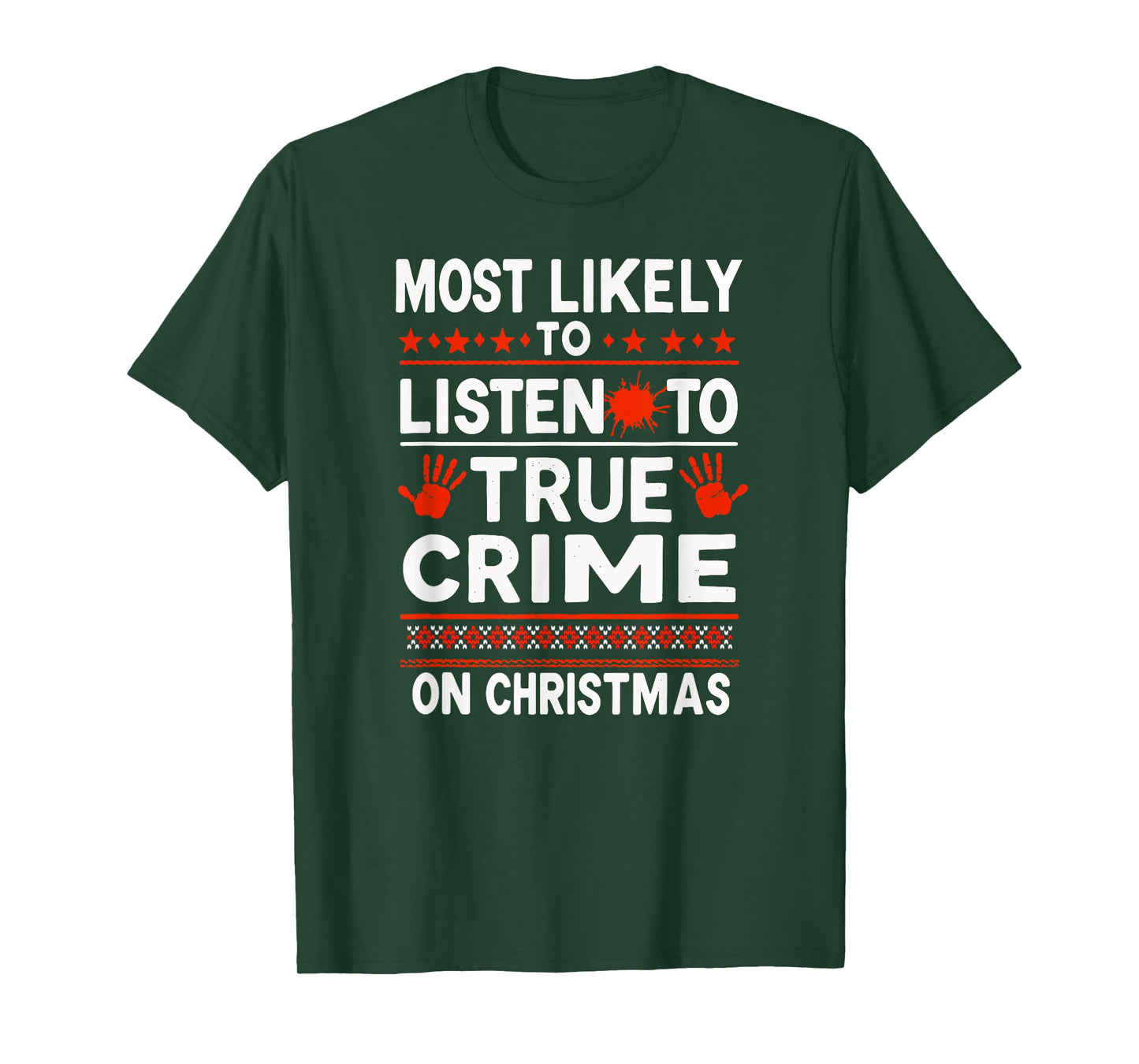 Murder Mystery Podcast Christmas - Most Likely To Listen T-Shirt