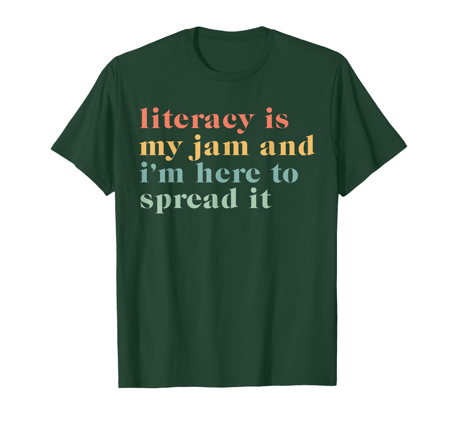 Funny Literacy Is My Jam And I'm Here To Spread It T-Shirt