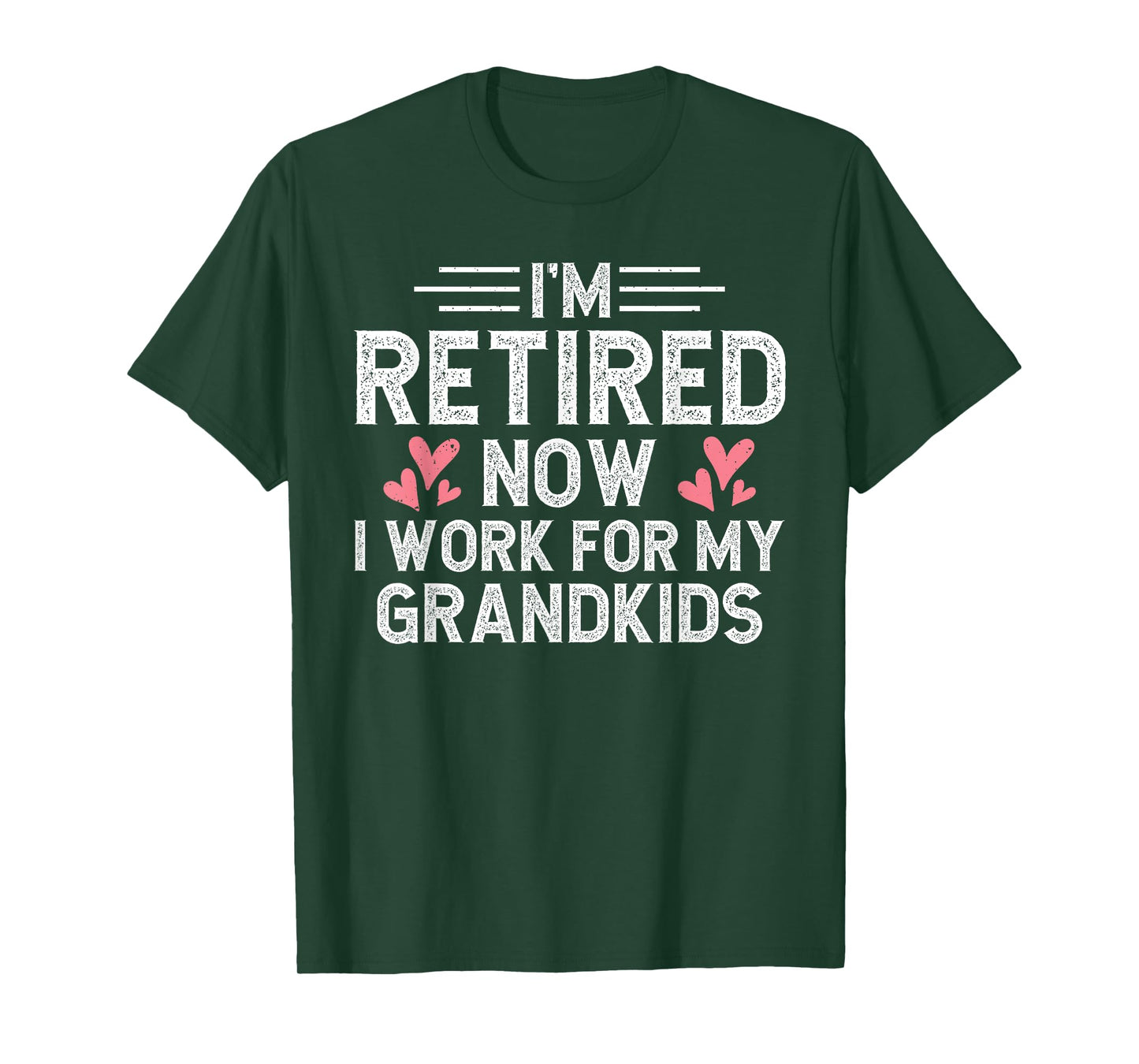 I’m Retired Now I Work For My Grandkids Mother's Day Grandma T-Shirt