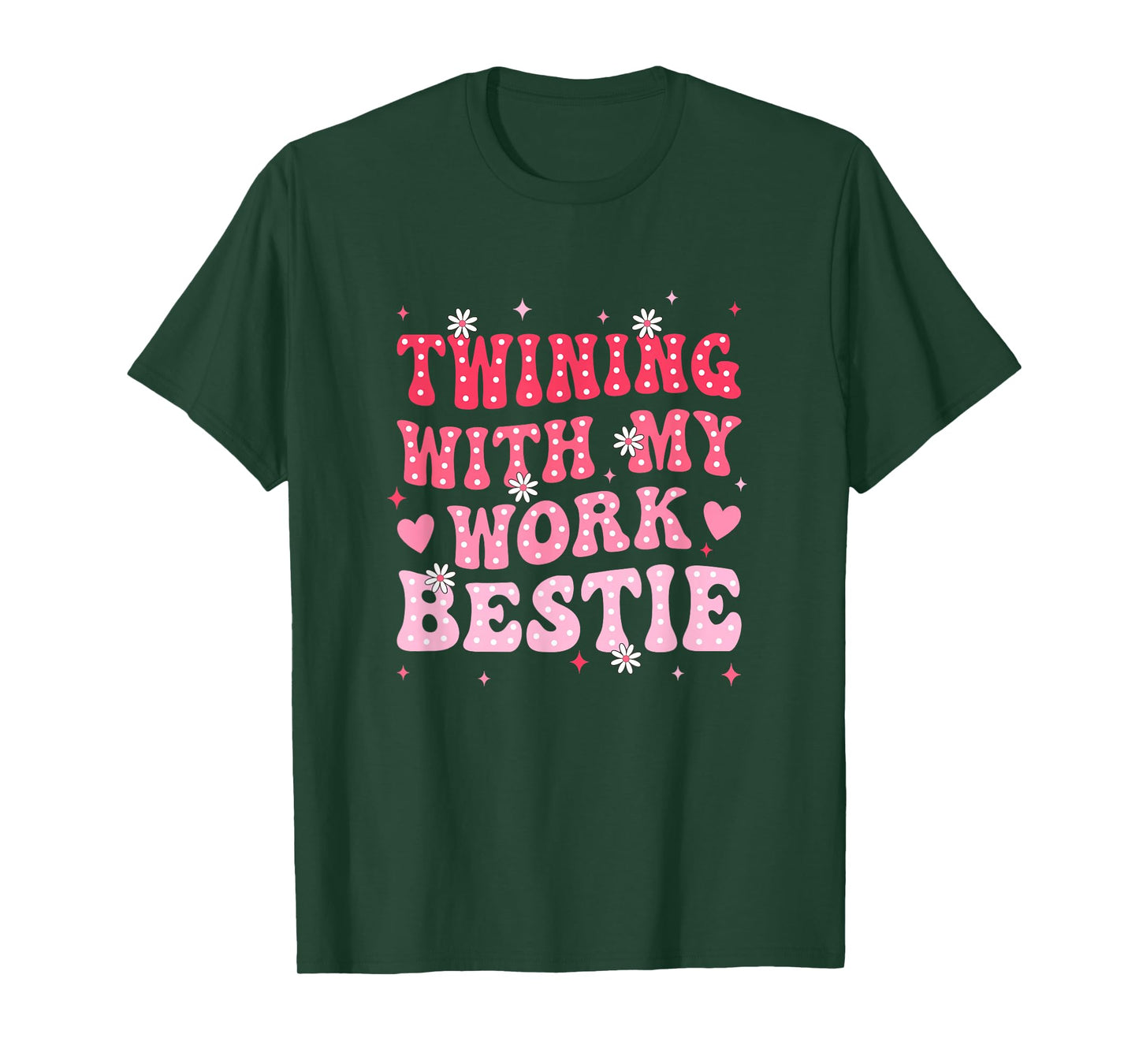 Twinning With My Work Bestie Spirit Week Best Friend Twin T-Shirt
