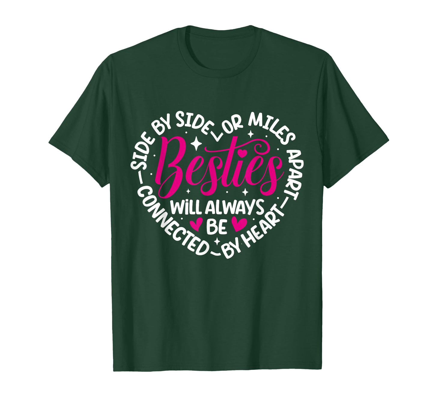 Besties will always be connected by Heart | BFF Best Friends T-Shirt