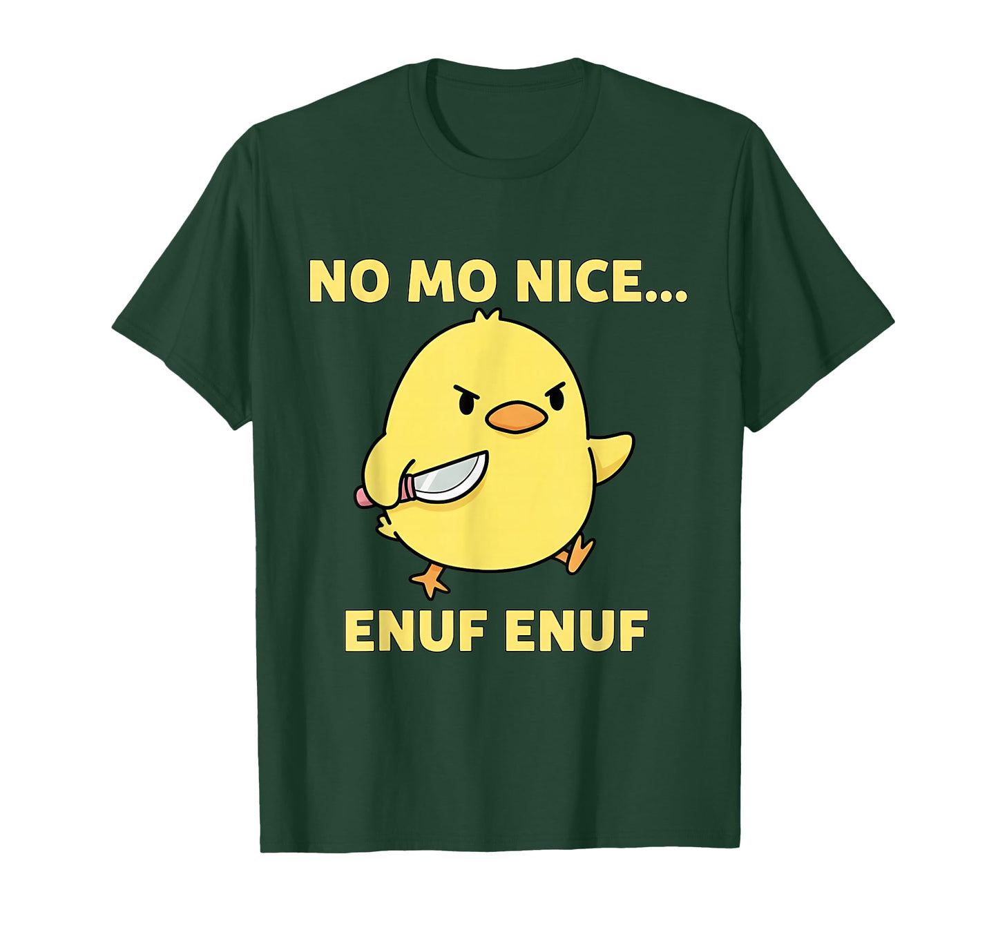 No Mo Nice Enuf Enuf Angry Chick with Knife Sarcastic Funny T-Shirt