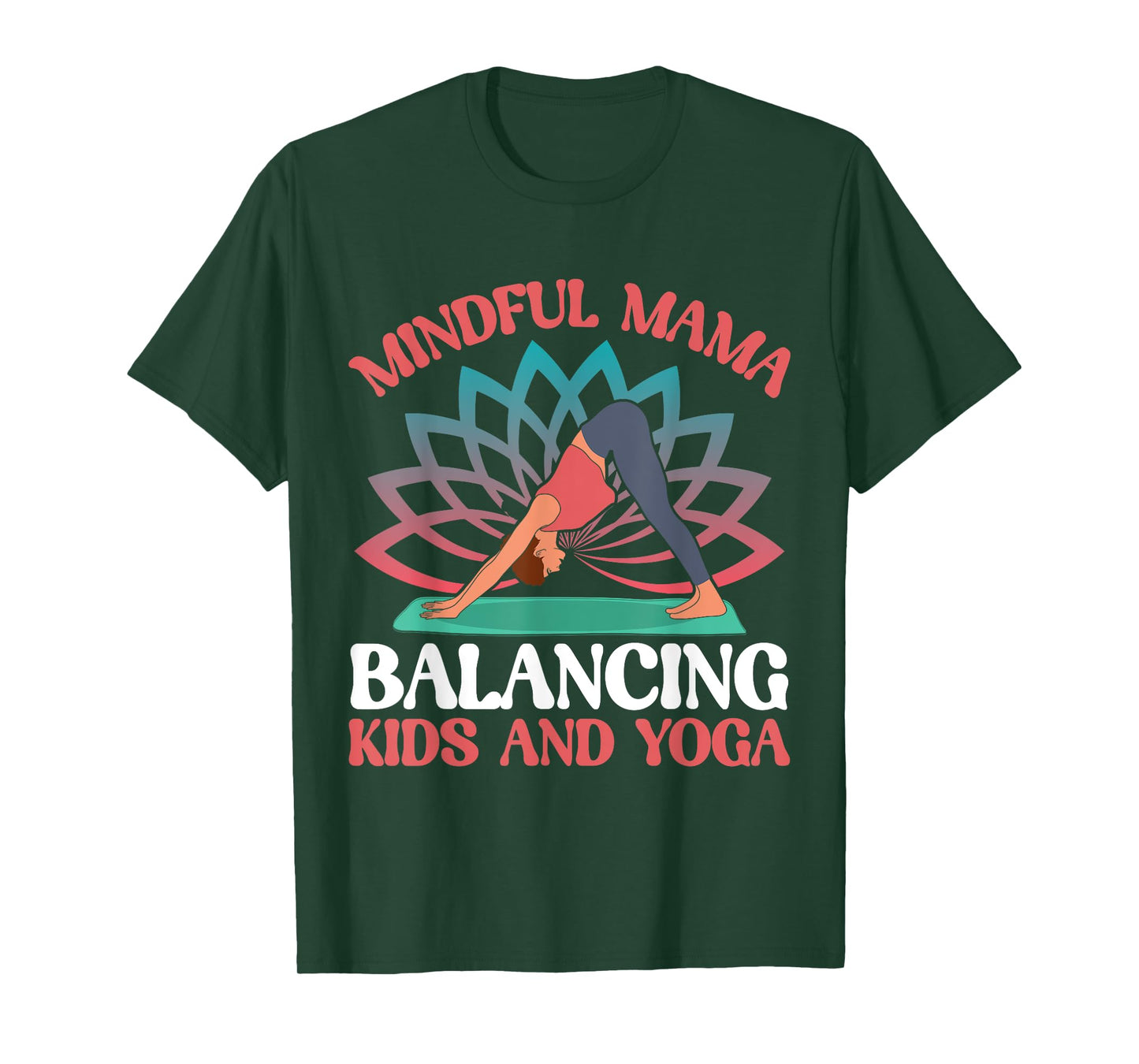 Mindful Mama Balancing Kids and Yoga Mom T-Shirt