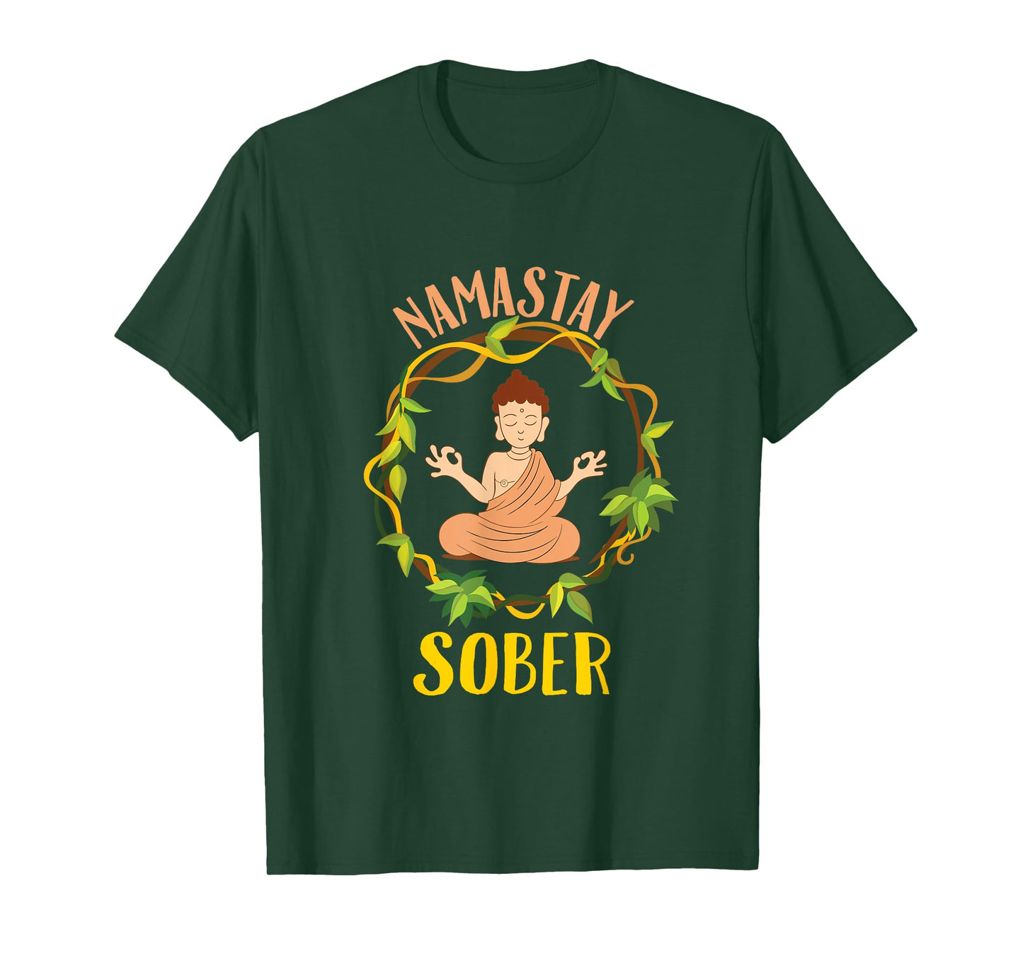 Namastay Sober Buddha Yoga Namaste NA AA Funny Sobriety T-Shirt