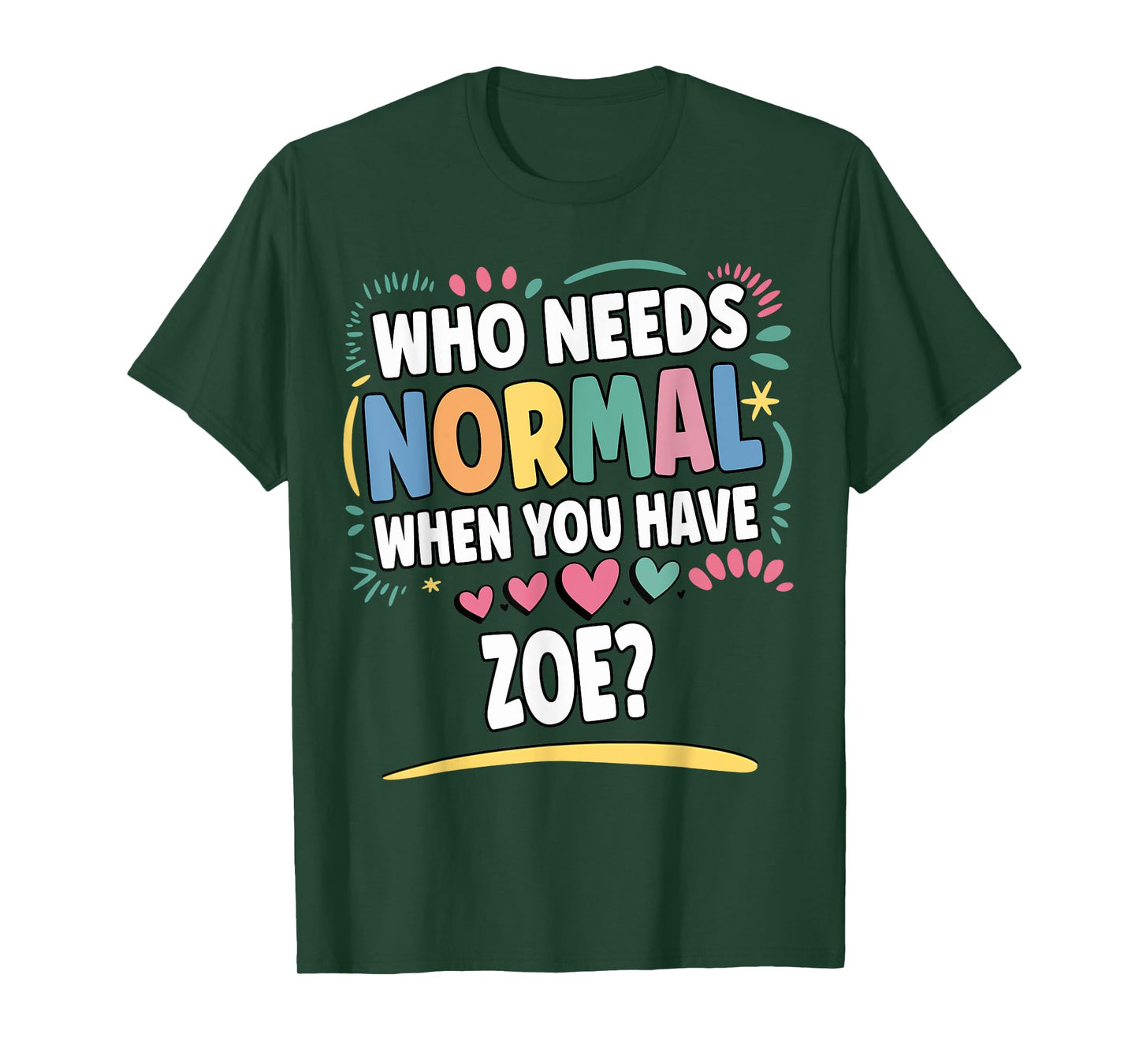 ZOE Personalized Name Funny Cute Custom ZOE Name T-Shirt