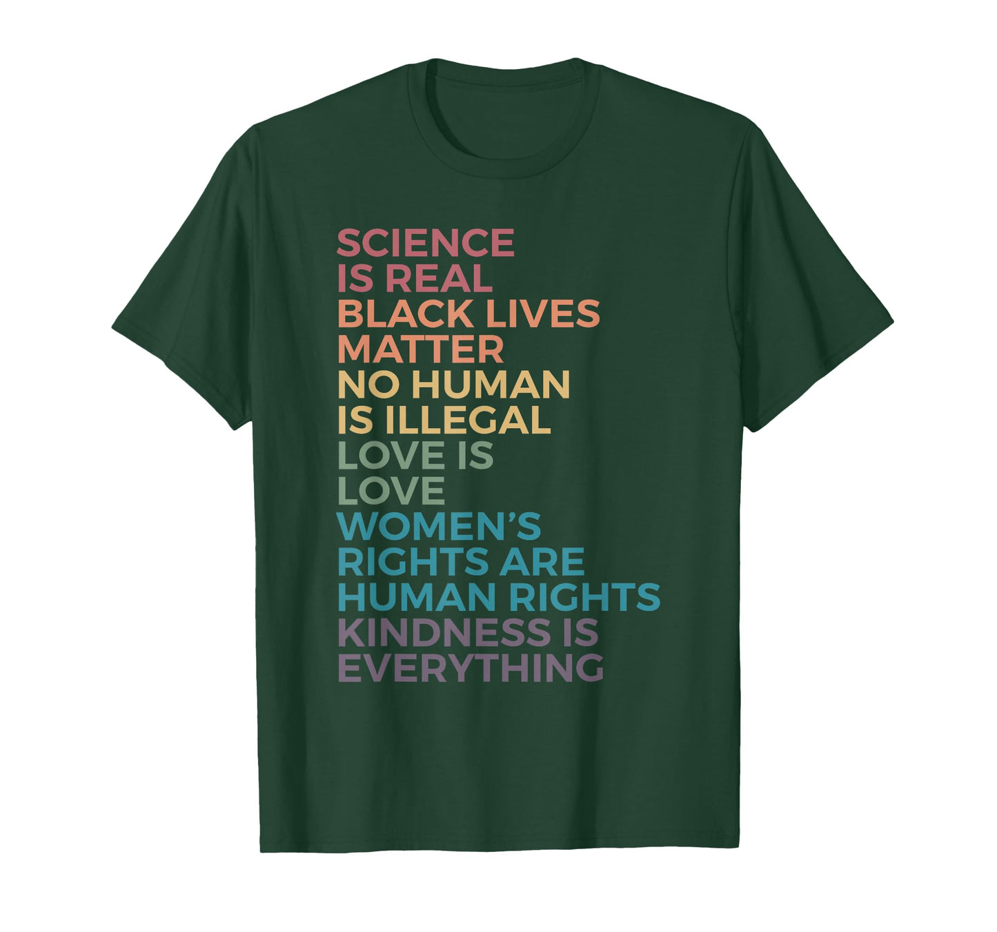 Science Is Real Black Lives Matter No Human Is Illegal Love T-Shirt