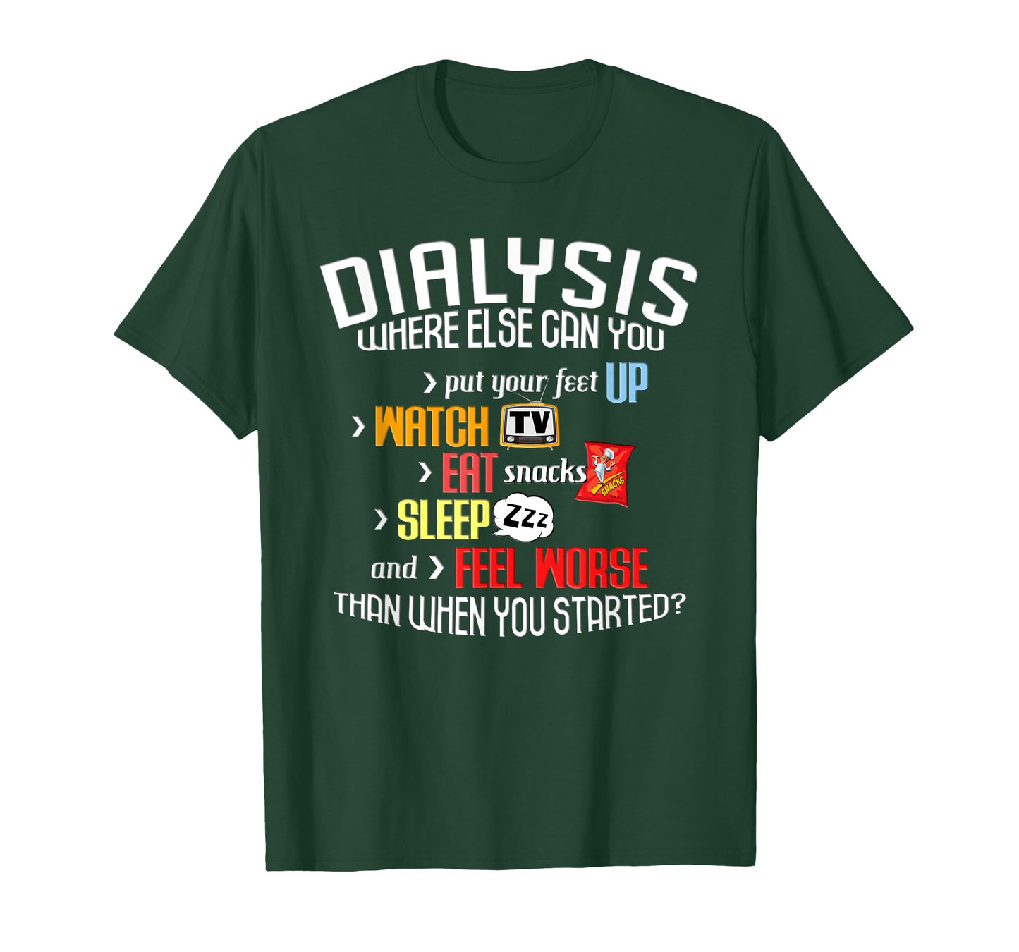 Funny Dialysis Shirt about Dialysis Day, a Dialysis Patient T-Shirt