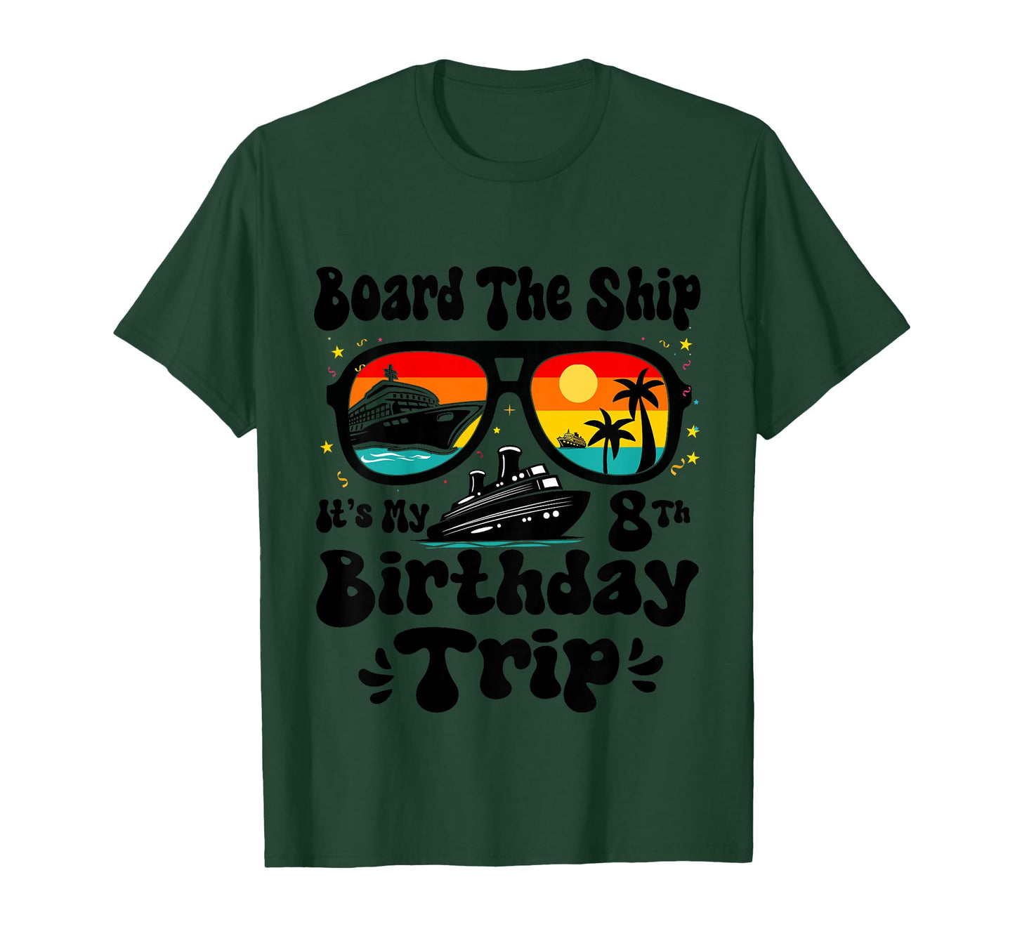 Kids Board The Ship It's My 8th Birthday 8 Years Old Cruise Boys T-Shirt