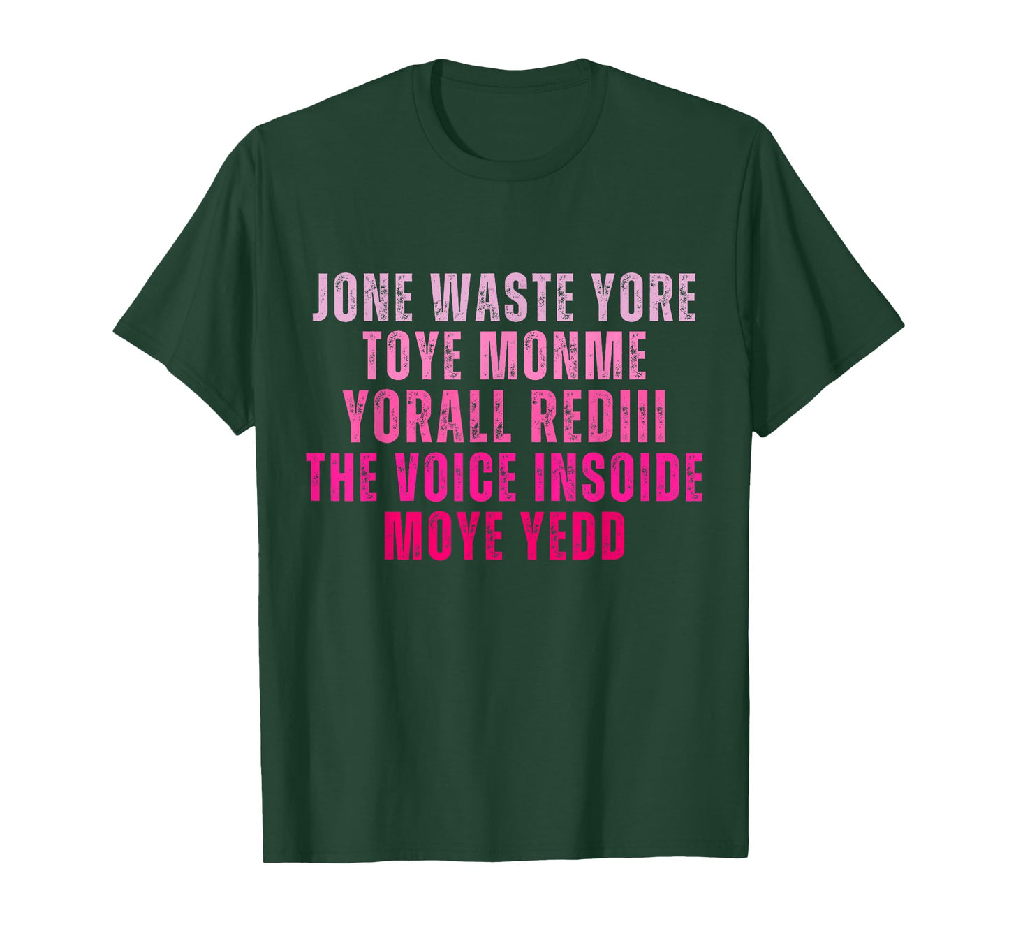 Don't Waste Your Time On Me You're Already The Voice Inside T-Shirt