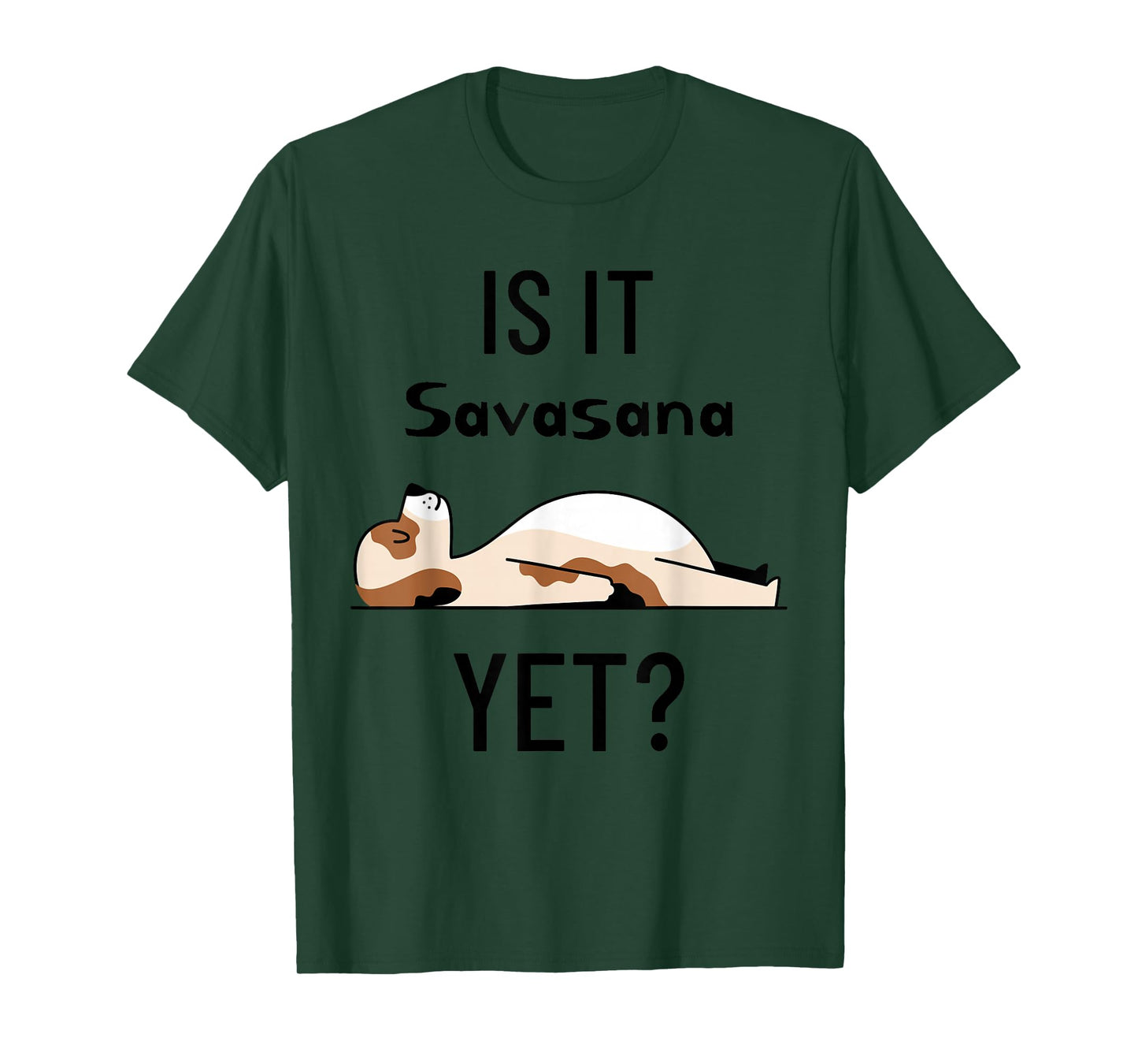 Is It Savasana Yet? Yoga Dog T-Shirt