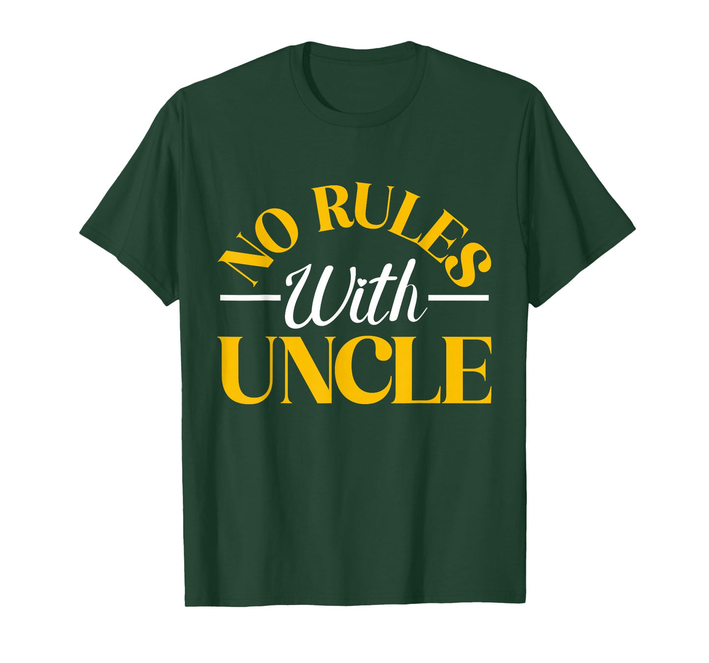 No Rules with Uncle T-Shirt