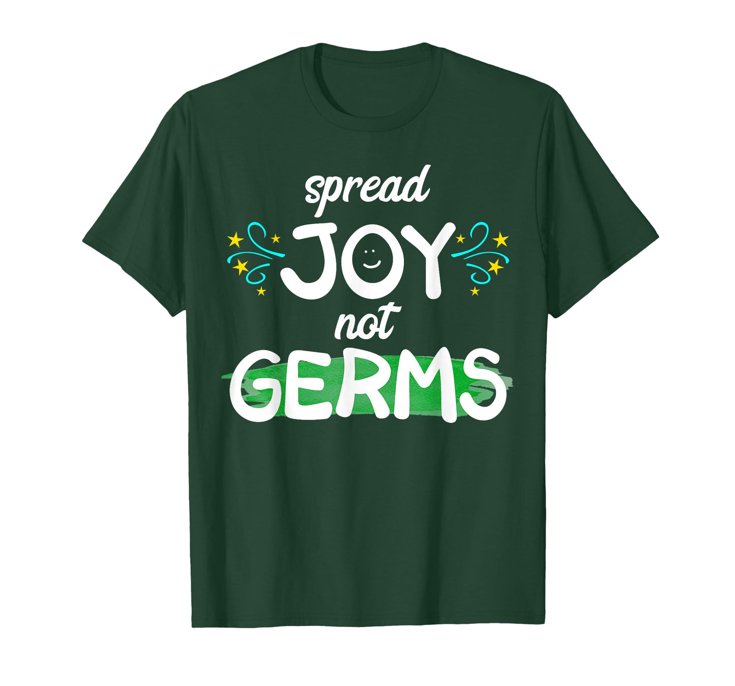 Spread Joy Not Germs Funny Handwashing T-Shirt
