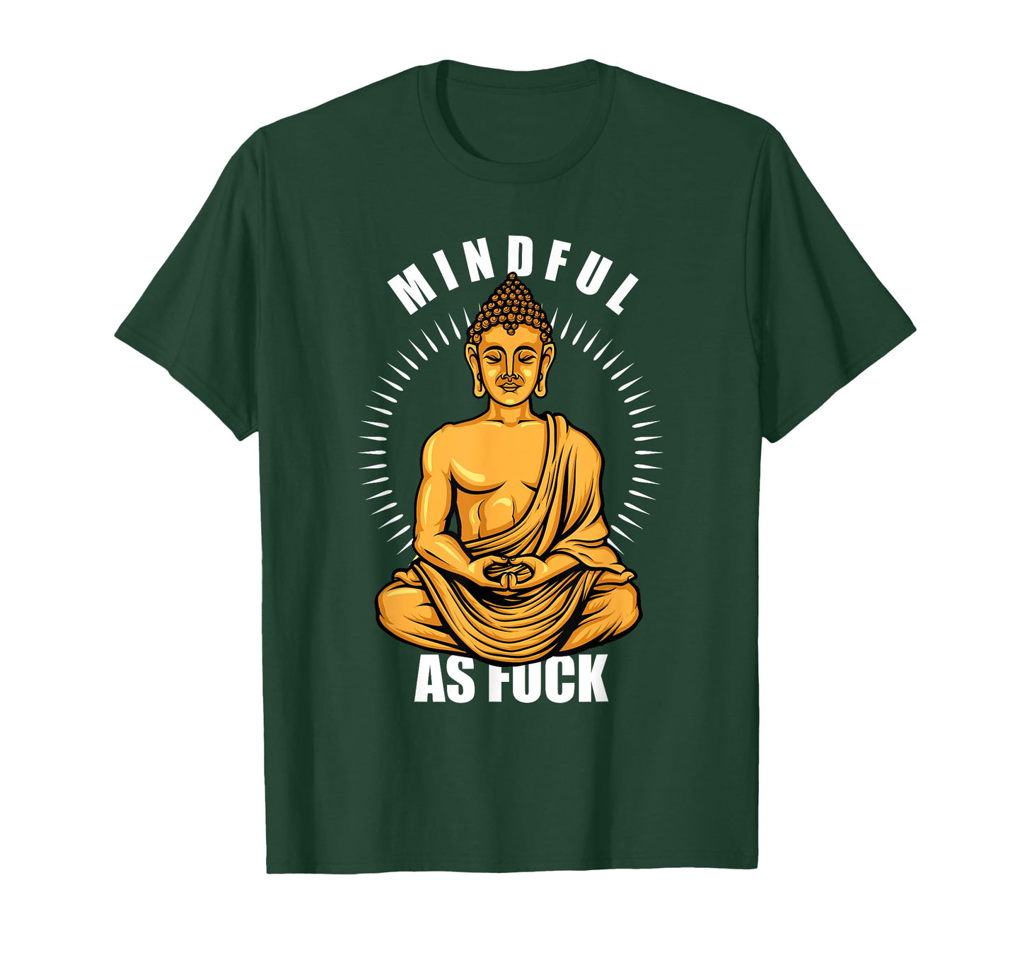 Funny Hindu Buddhist Yoga Meditation Mindful As Fuck T-Shirt