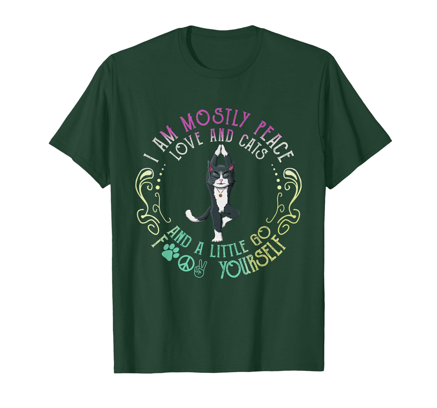 I Am Mostly Peace Love And Cats Funny Apparel T-Shirt