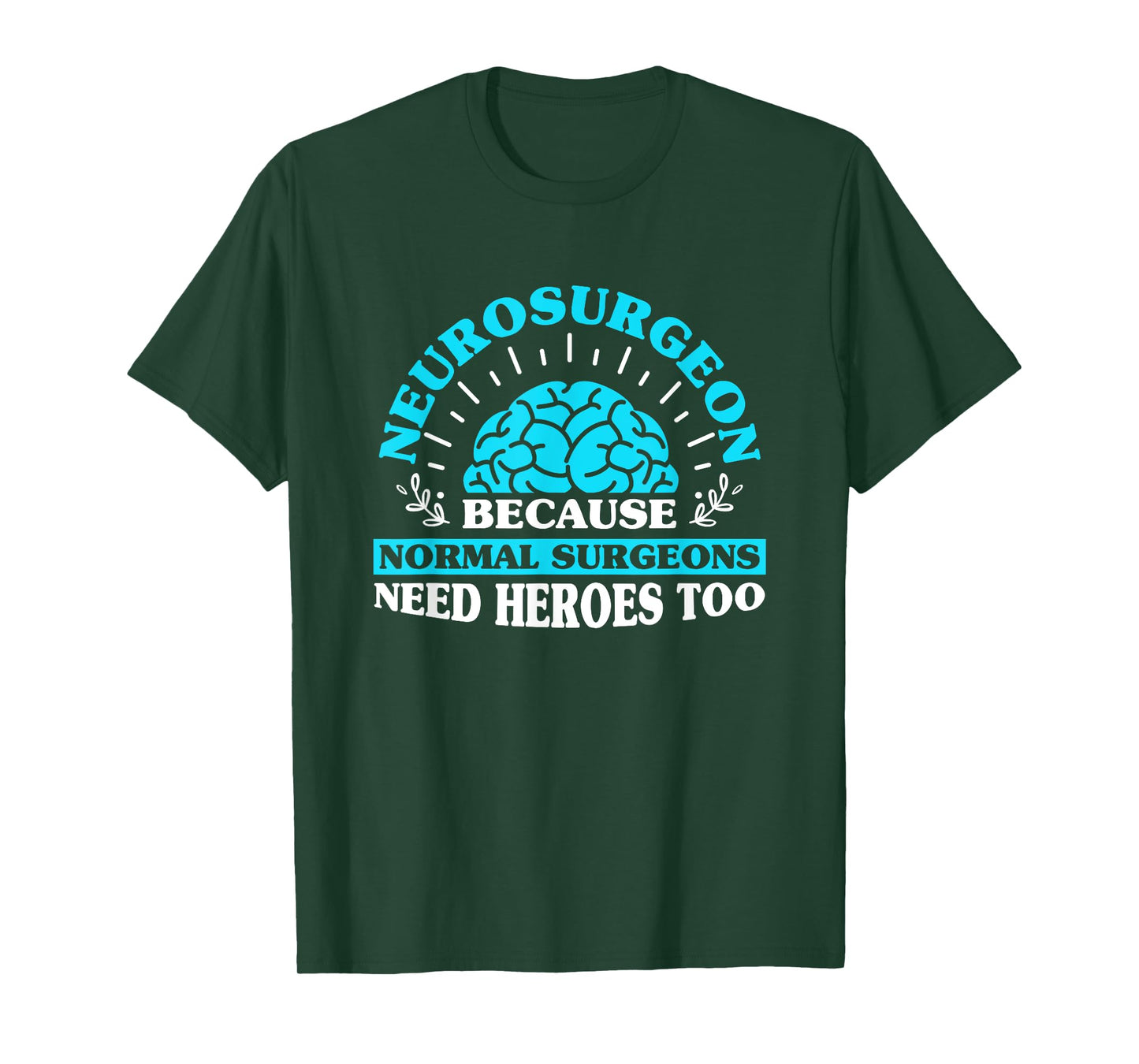Neurologist Neurosurgery Neurosurgeon T-Shirt