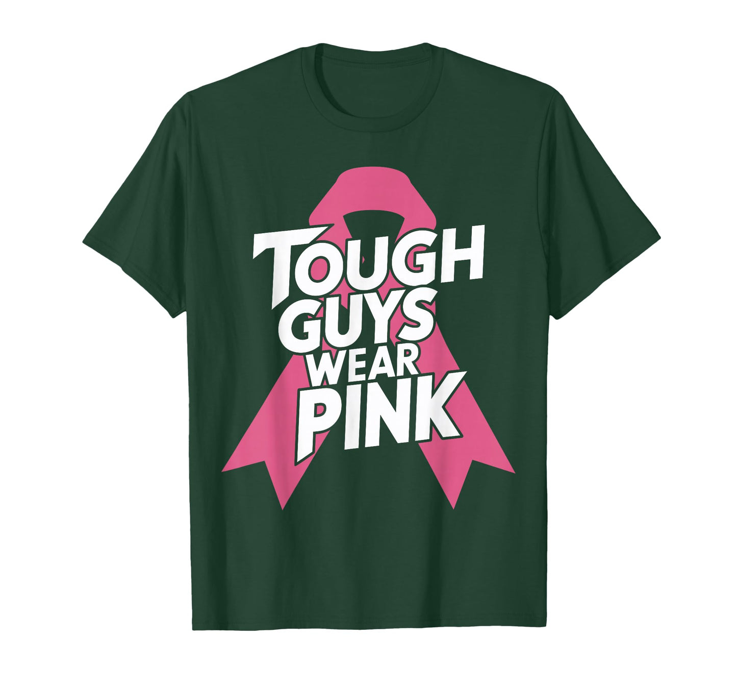 Tough Guys Wear Pink Breast Cancer Awareness for Men T-Shirt