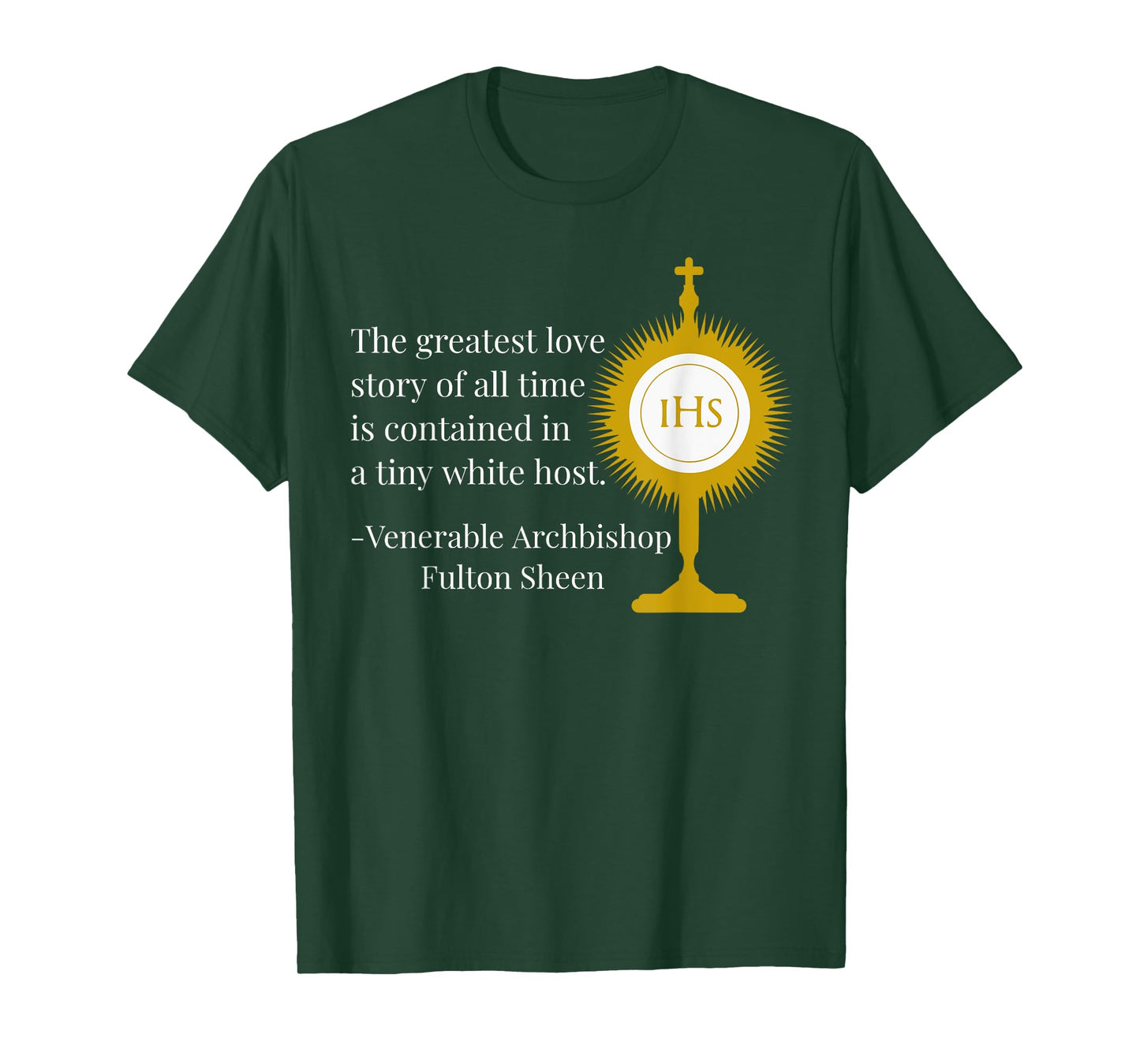 Greatest Love Story Of All Time by Fulton Sheen Quote T-Shirt
