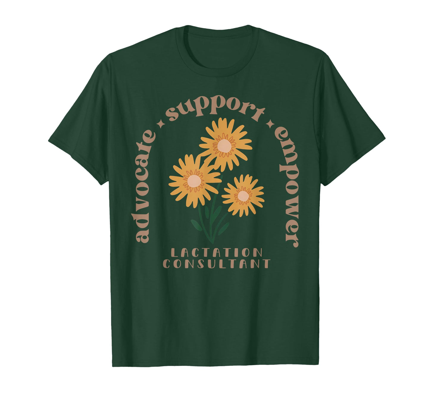 Lactation Consultant Flower Advocate Support Empower IBCLC T-Shirt