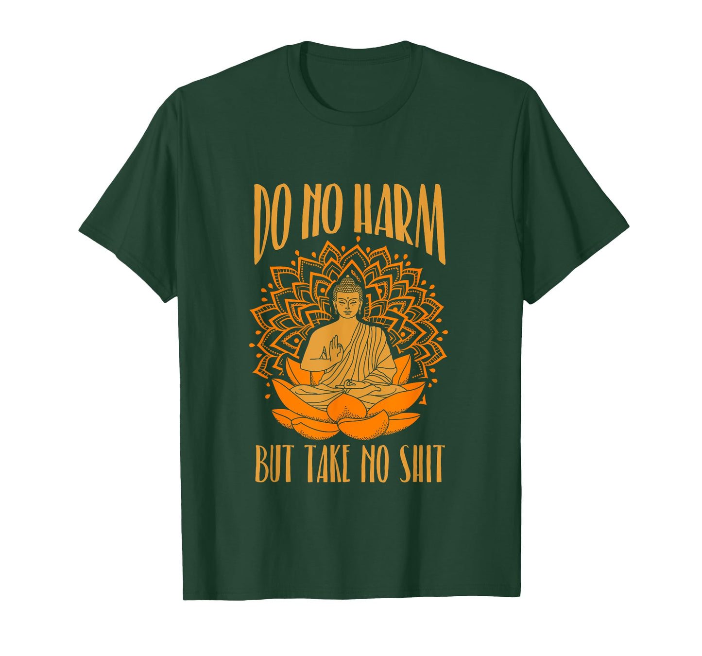 Buddha Inner Peace Do No Harm Take No Shit T Shirt Tee T-Shirt