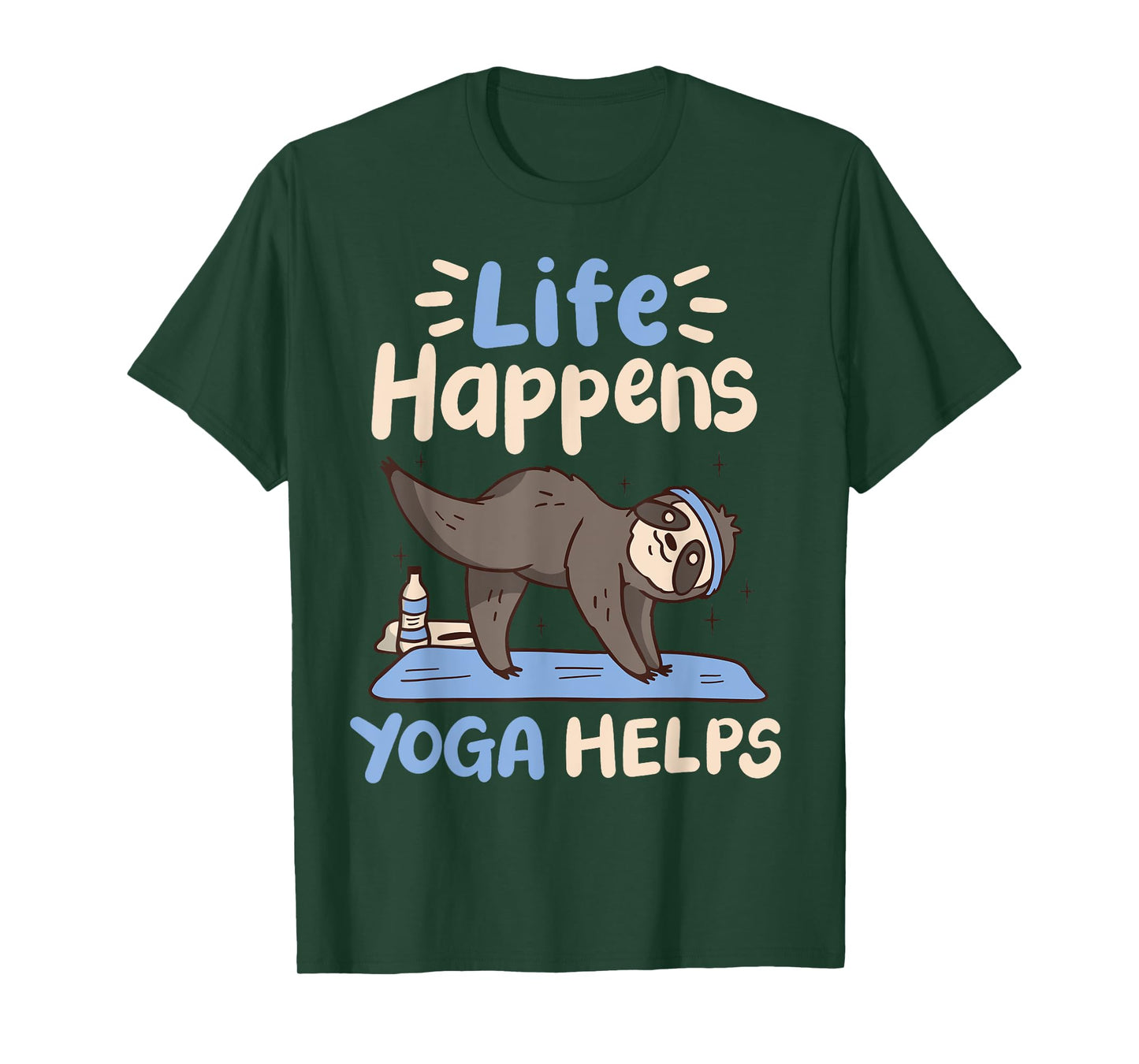Life Happens Yoga Helps T-Shirt