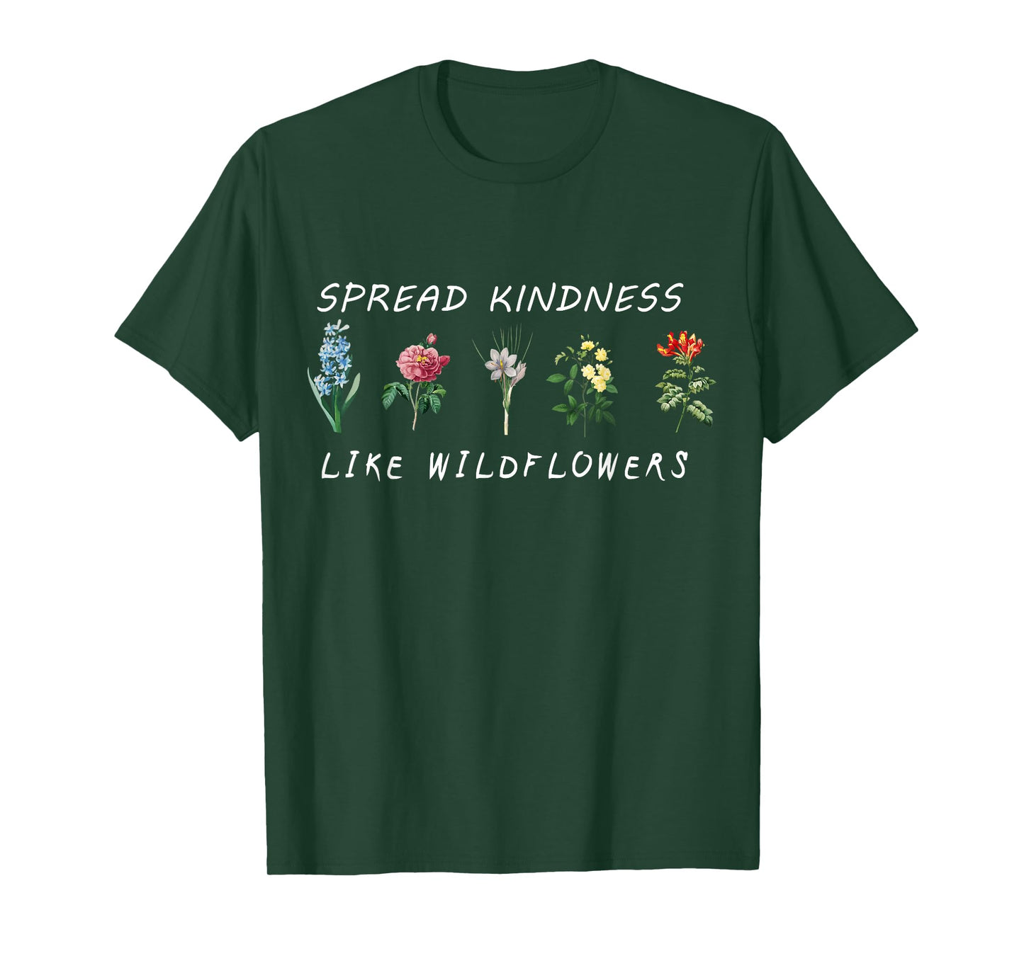 Spread Kindness Like Wildflowers Inspirational Quote Floral T-Shirt