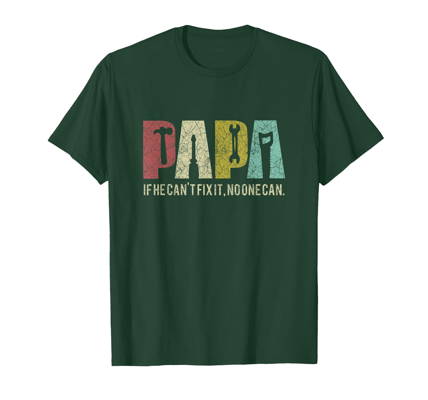 Papa If He Can't Fix It, No One Can Father's Day Dad T-Shirt