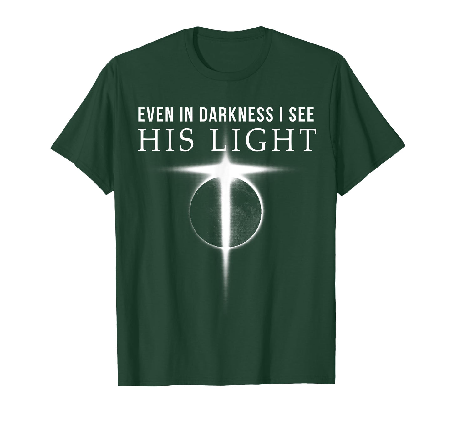 In Darkness I see His Light Jesus Christian Shirts Gift Men
