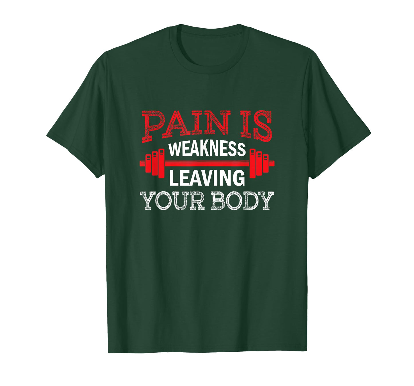 Pain Is Weakness Leaving Your Body Funny Workout Gym Fitness T-Shirt