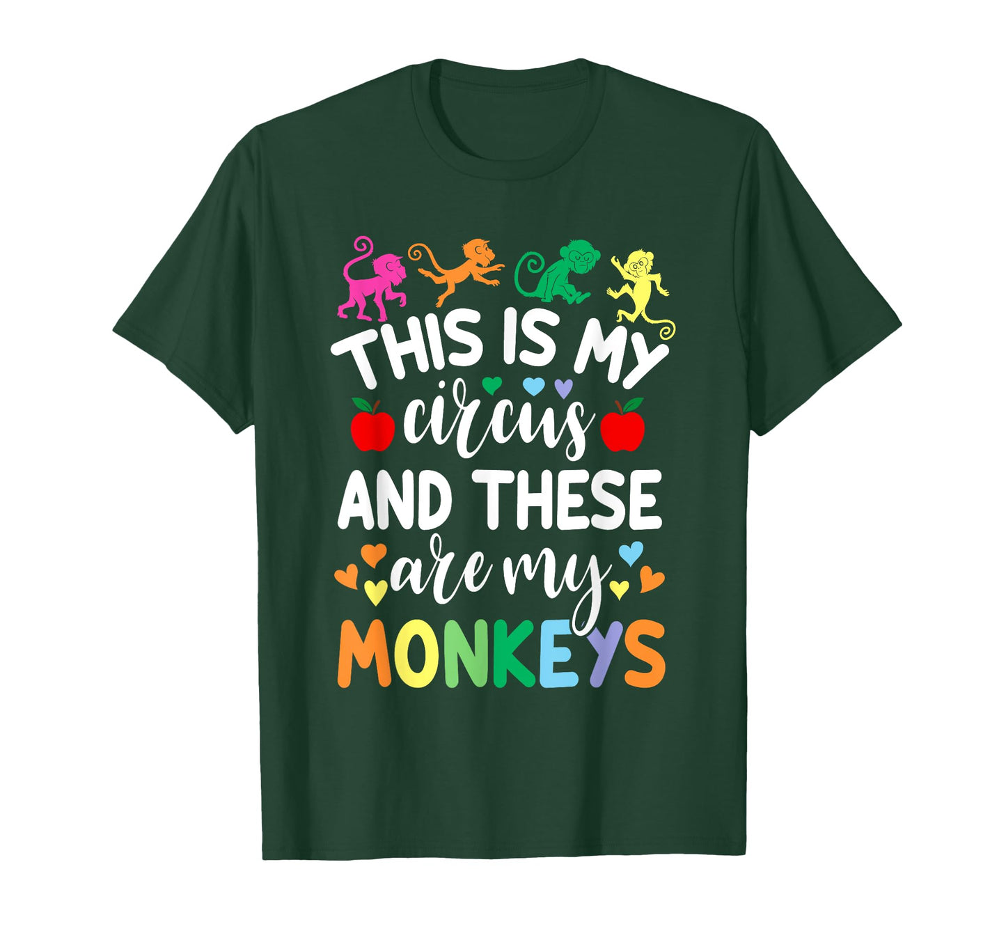 This Is My Circus And These Are My Monkeys School Teacher Men Women T-Shirt