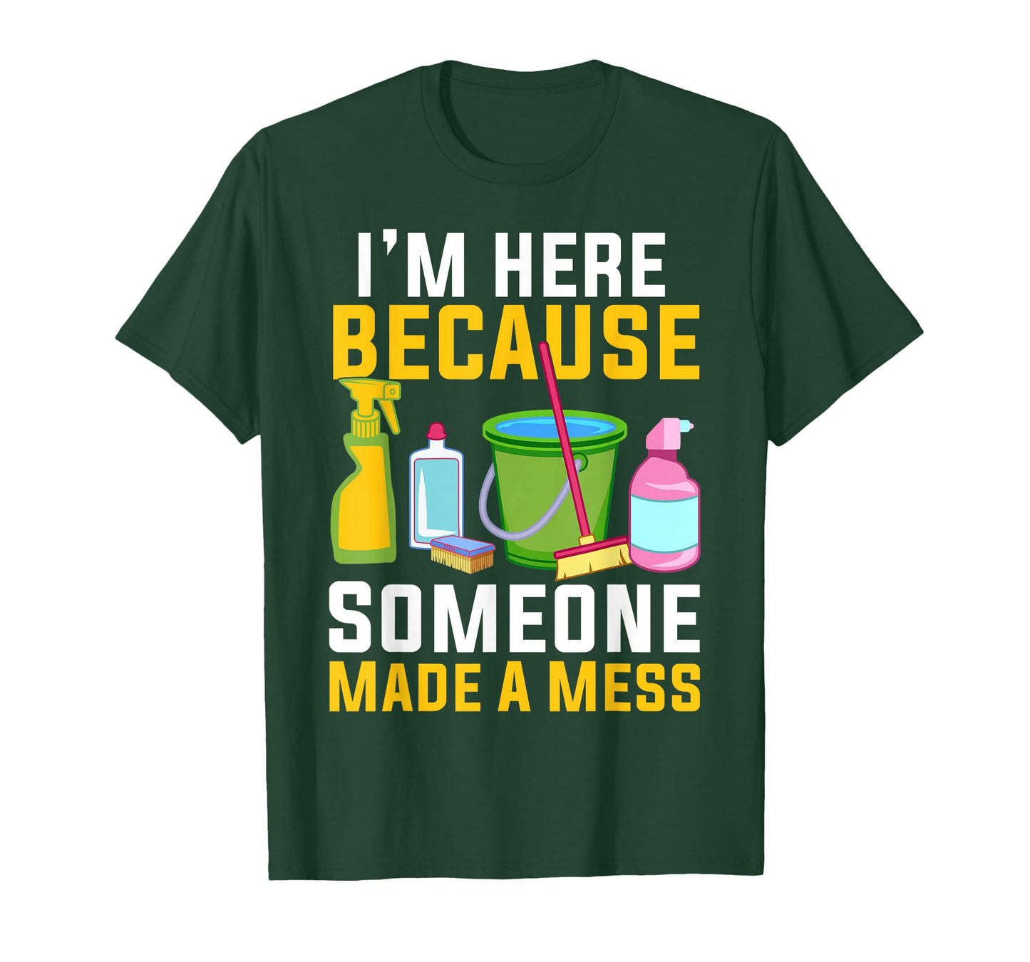 Funny Housekeeping Shirt Humor Cleaning Housekeeper T-Shirt