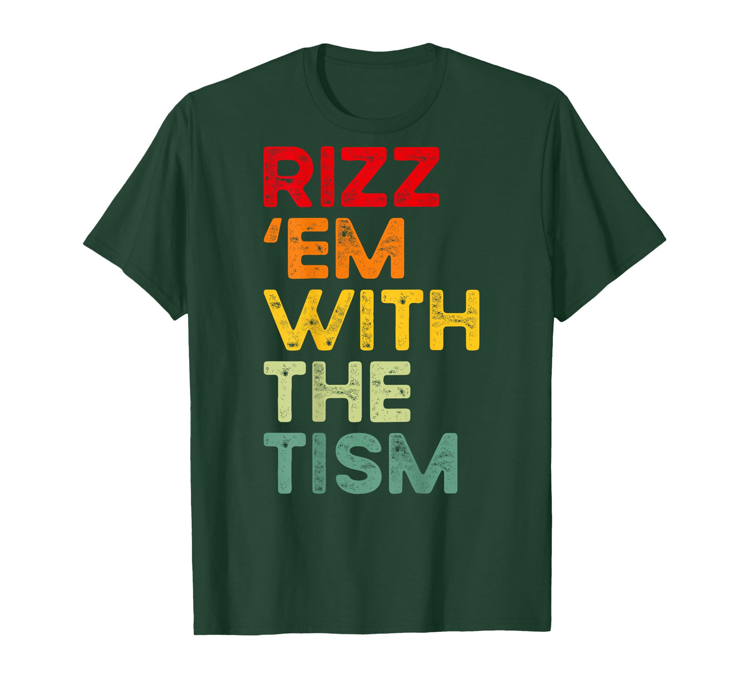 Rizz 'em with the tism Funny Autism Awareness (on back) T-Shirt
