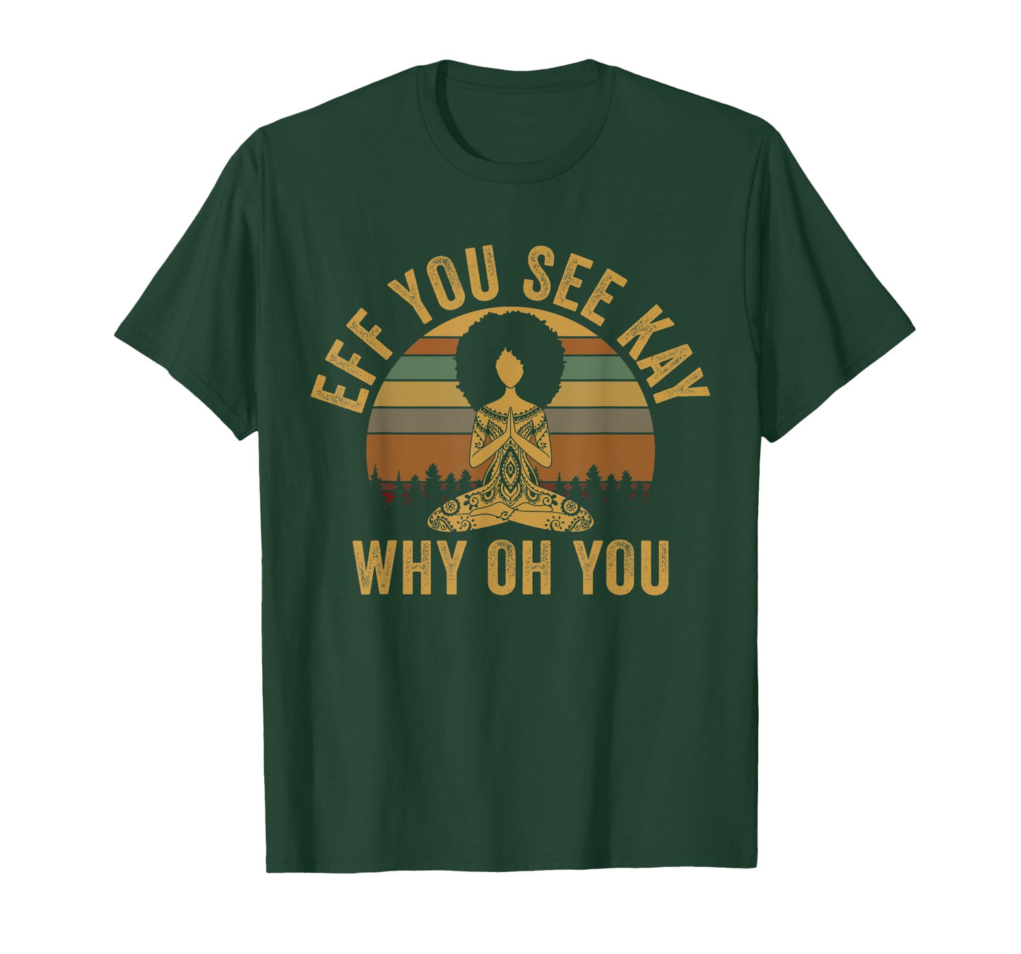 Vintage EFF You See Kay Why Oh You Yoga Afro Girl Women T-Shirt