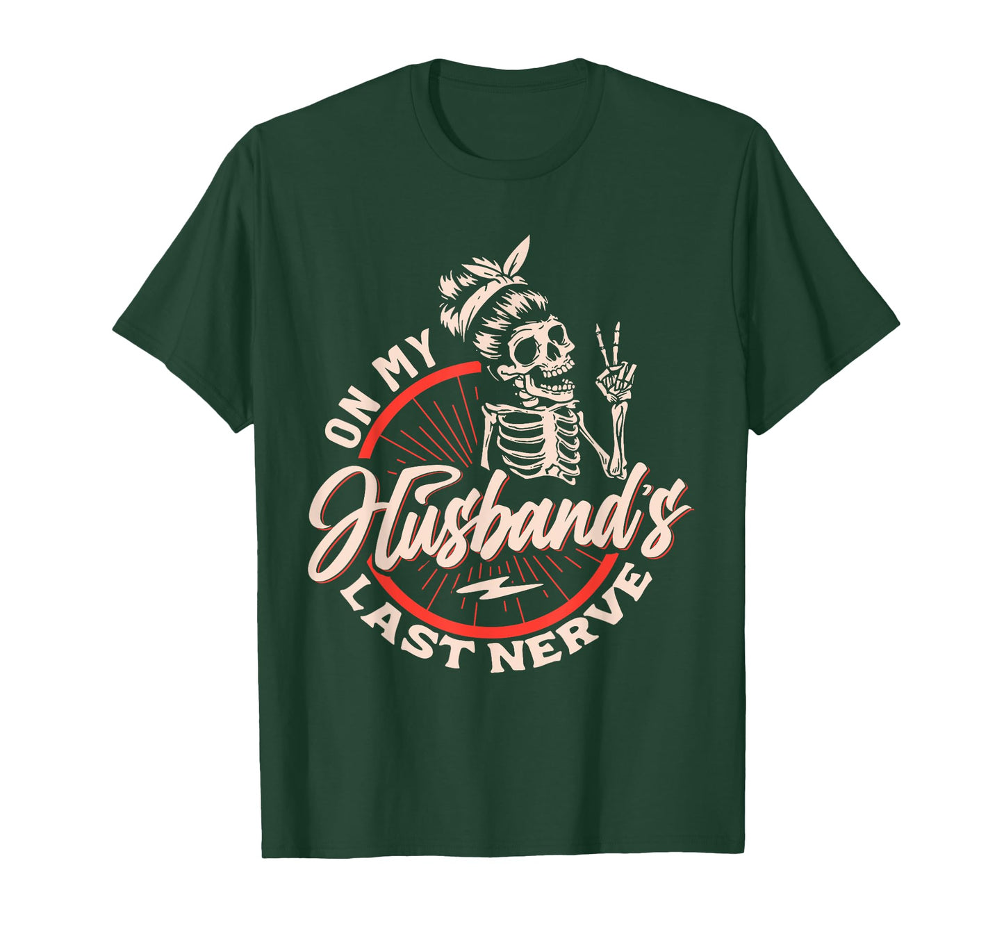 On My Husbands Last Nerve T-Shirt