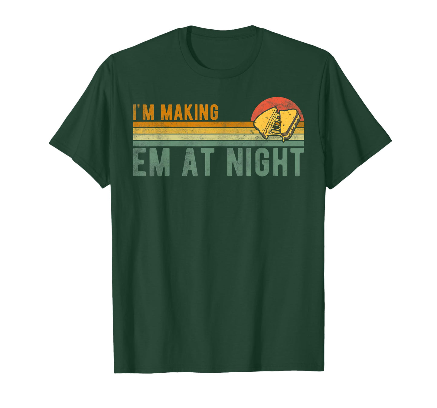 Retro Im Making Em At Night Cheese Sandwich Funny Meme Quote T-Shirt