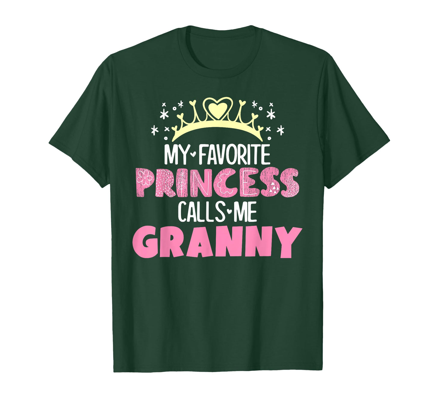 My Favorite Princess Calls Me Granny Funny Cute Grandma T-Shirt
