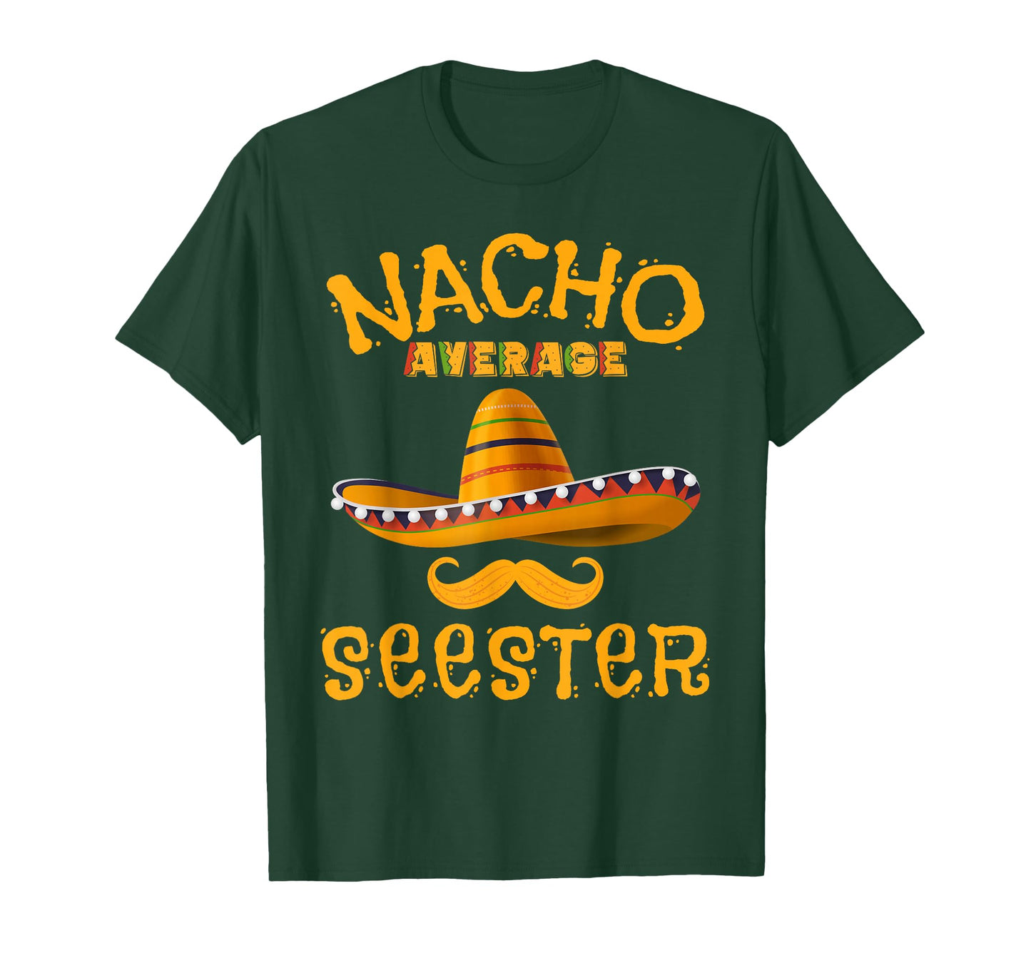 Seester Funny Mexican Sister Joke Humor Cinco De Mayo T-Shirt