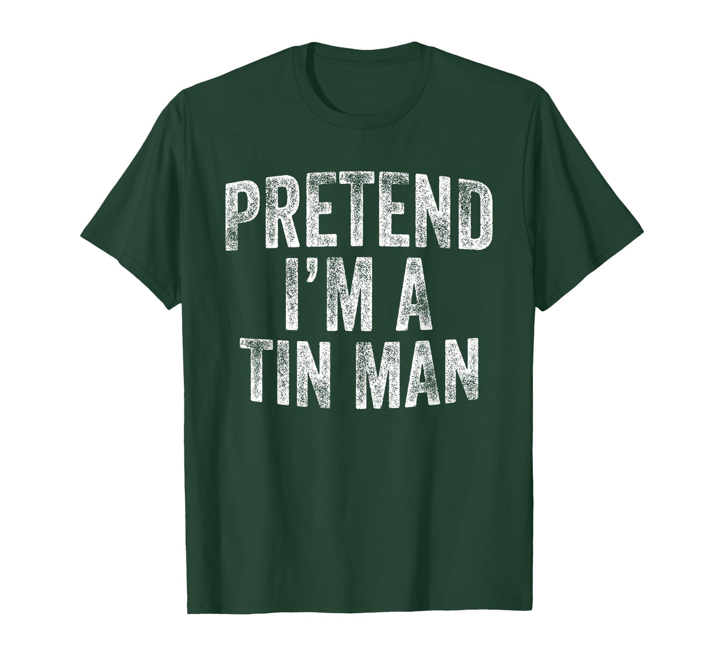 Pretend I'm A Tin Man Costume Family Lazy Halloween Party T-Shirt