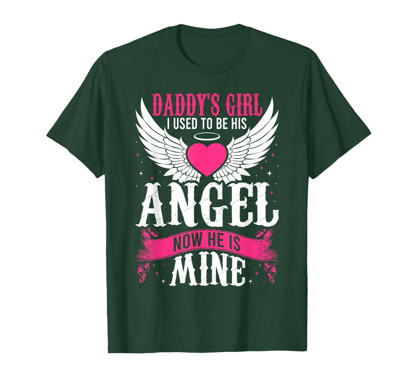 Daddy's Girl I Used to be His Angel Now He Is Mine In Heaven T-Shirt