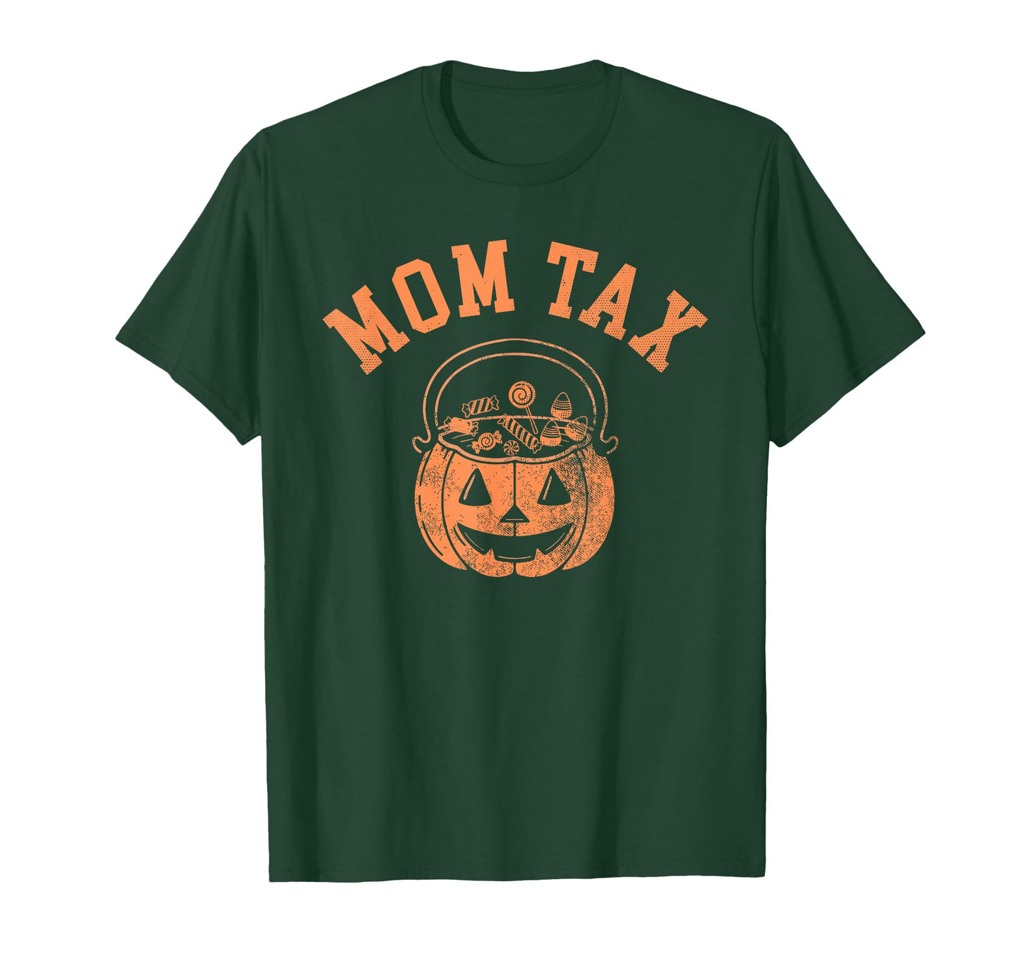 Mom Tax Halloween Trick Or Treat Candy Pumkin Mom Joke T-Shirt