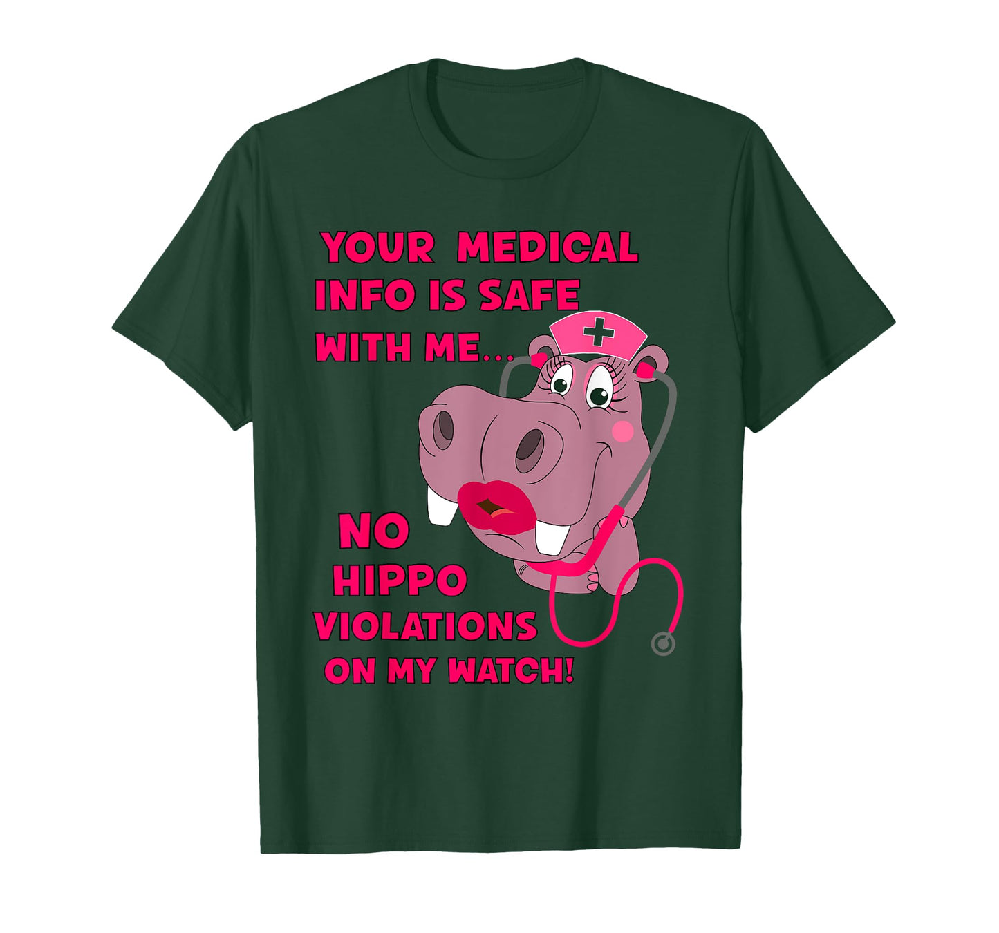Your Medical Info Is Safe HIPAA HIPPA HIPPO Nurse Sarcasm T-Shirt