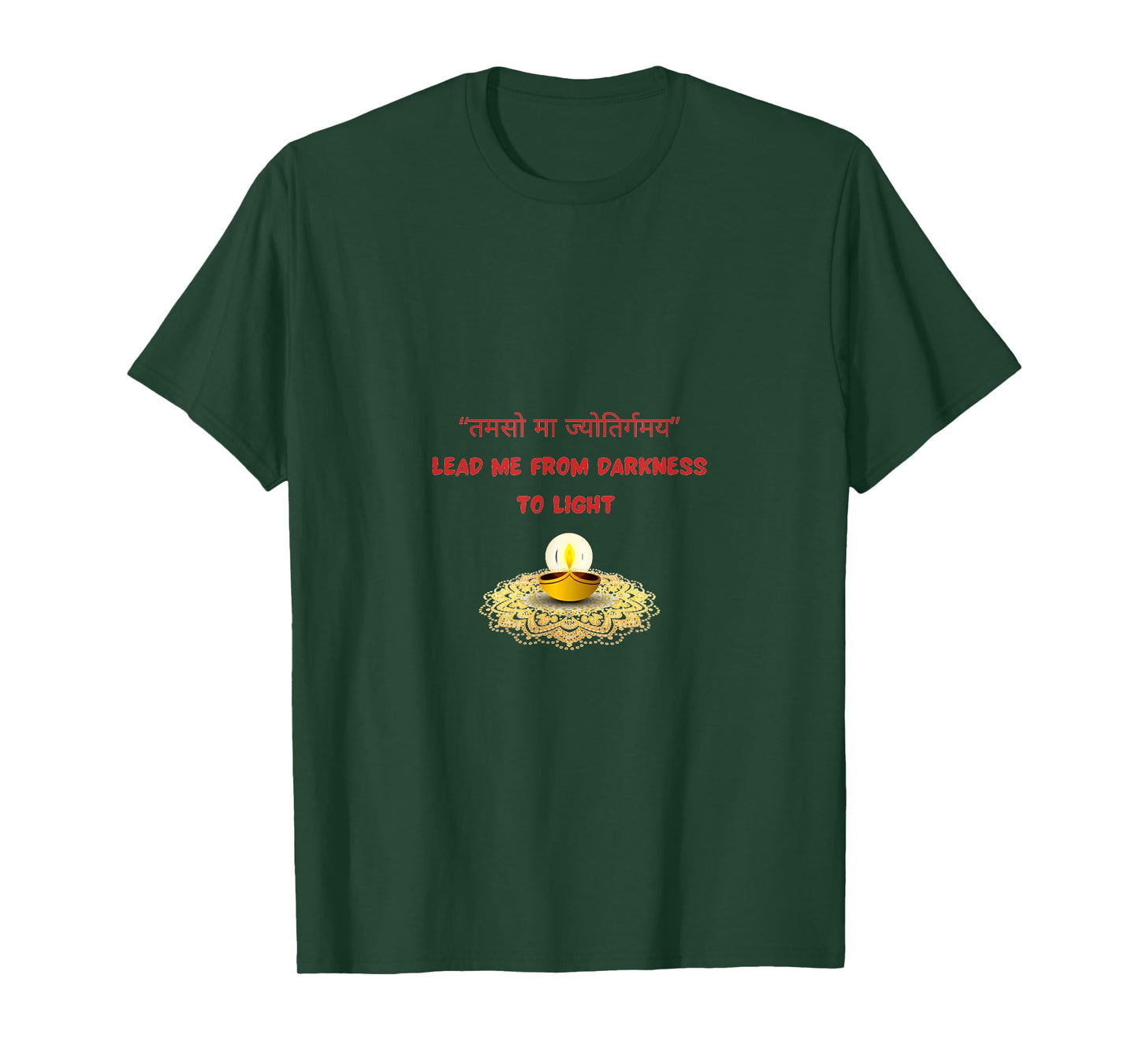 Lead me from Darkness to Light - Diwali T-Shirt