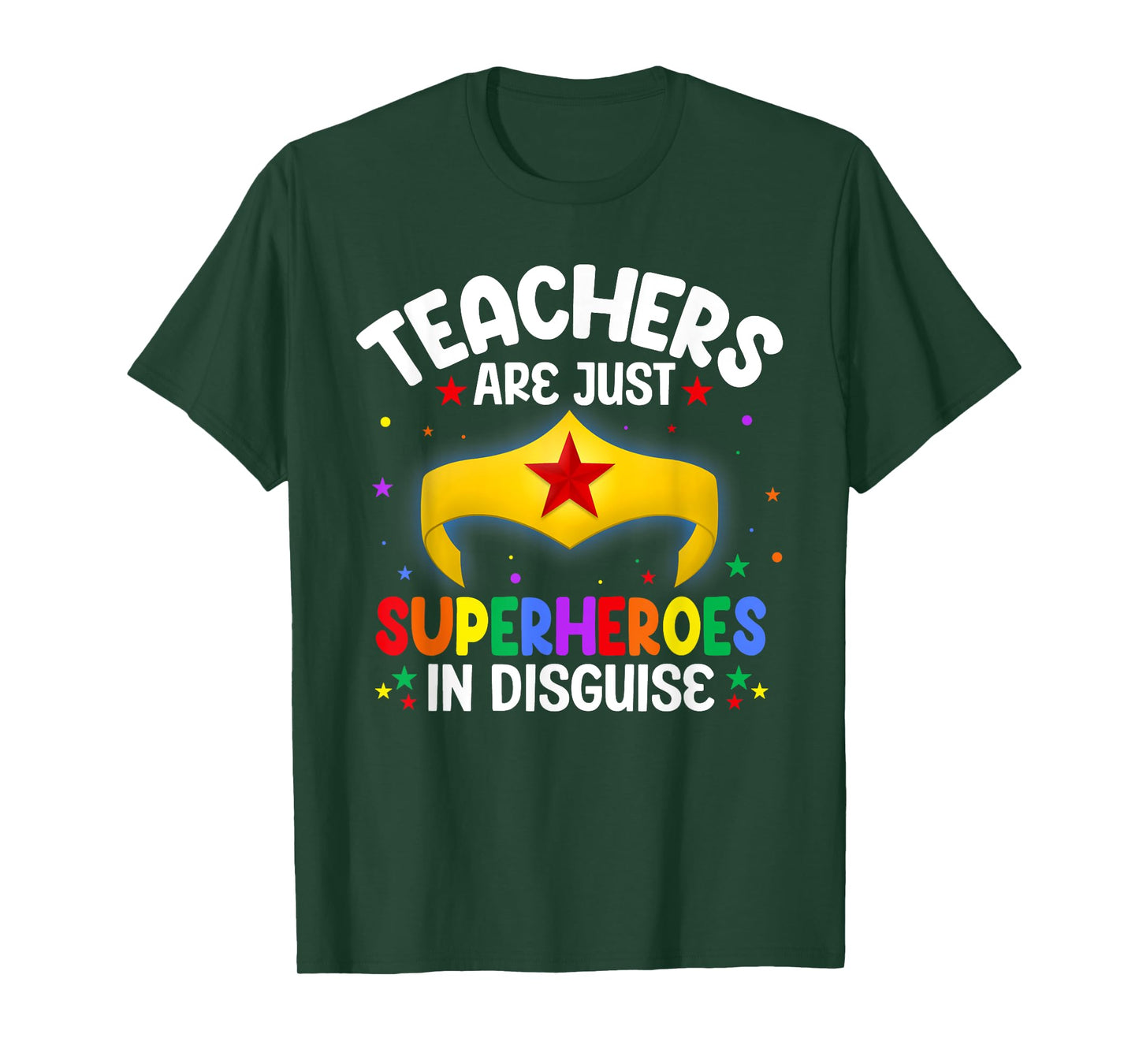Teachers Are Just Superheroes In Disguise School Women Men T-Shirt