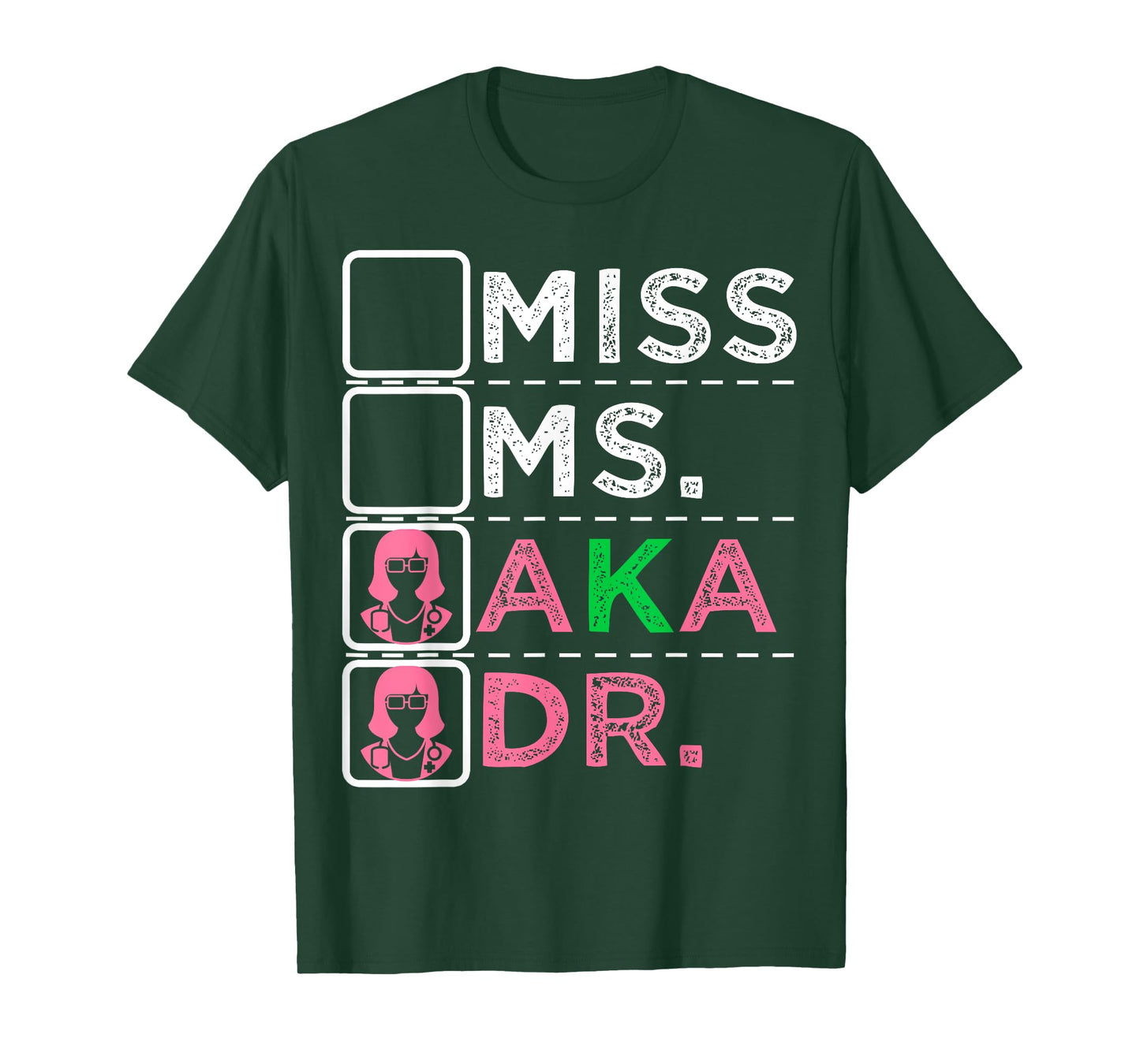 AKA Doctor Medical Worker Appreciation Graduation T-Shirt