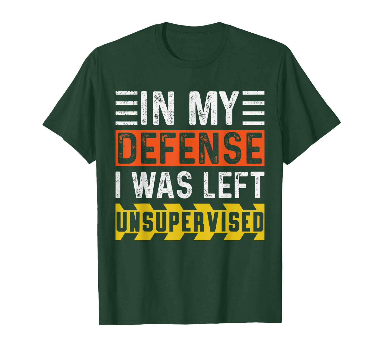 In My Defense I Was Left Unsupervised | Funny Retro Vintage T-Shirt