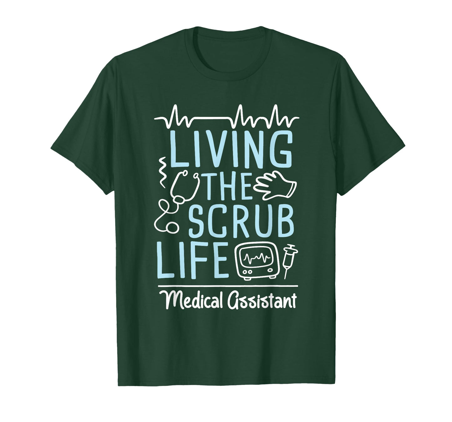 Living The Scrub Life - Medical Assistant Nurse Week RMA T-Shirt