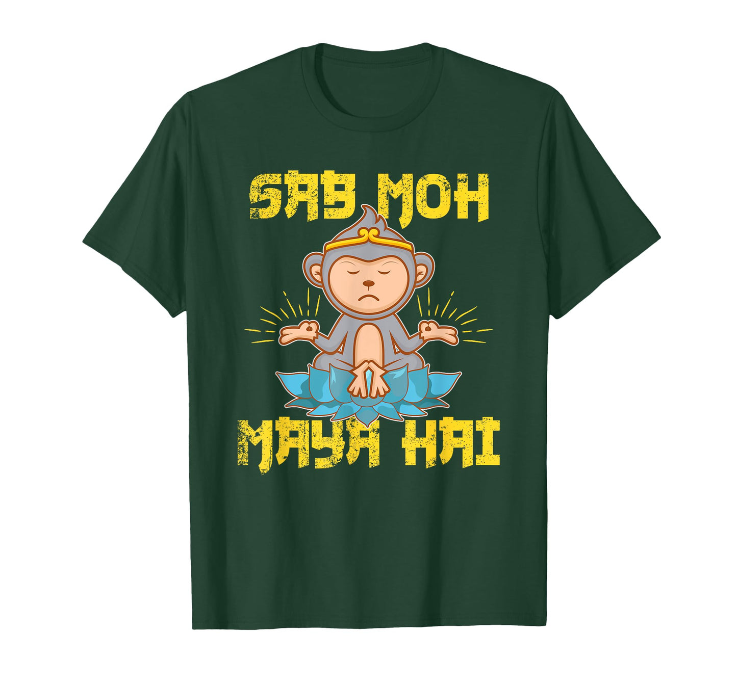 Sab Moh Maya Hai Hindi Meditation Desi Slogan design T-Shirt