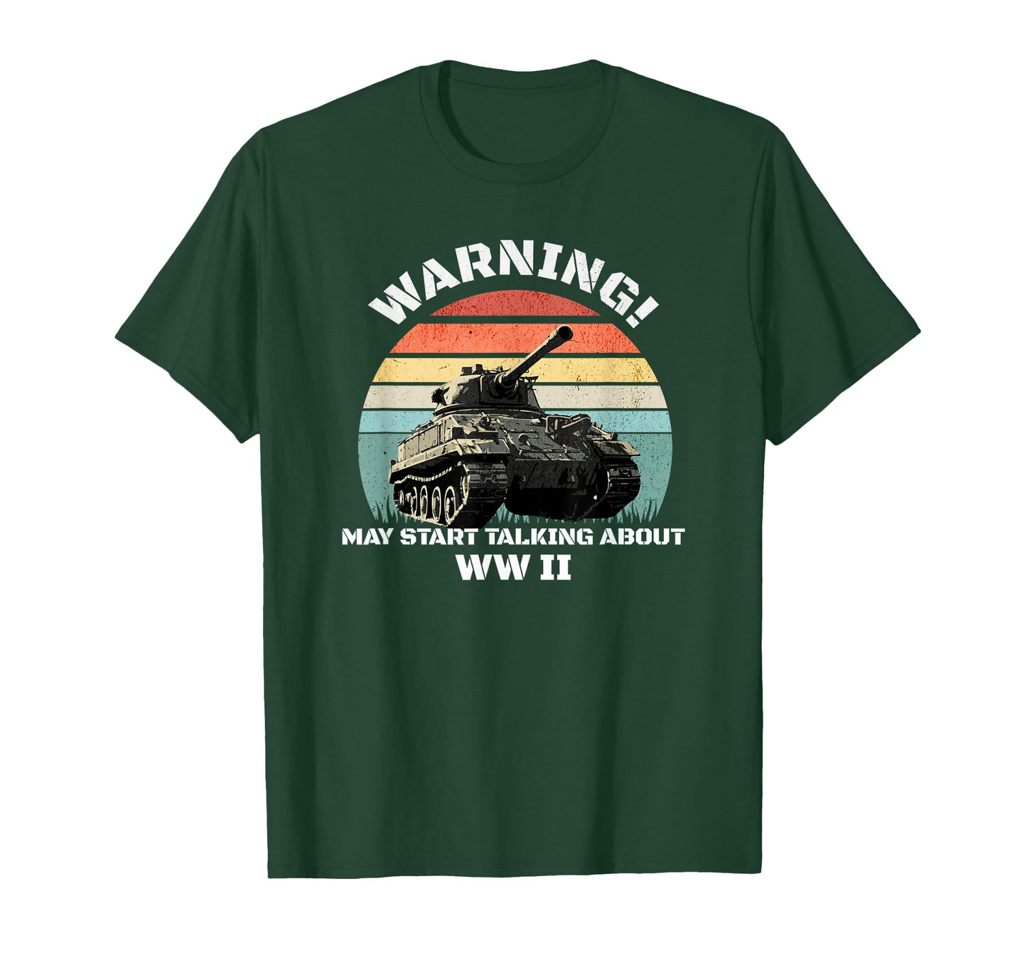 Warning! May Start Talking About World War 2 WWII T-Shirt